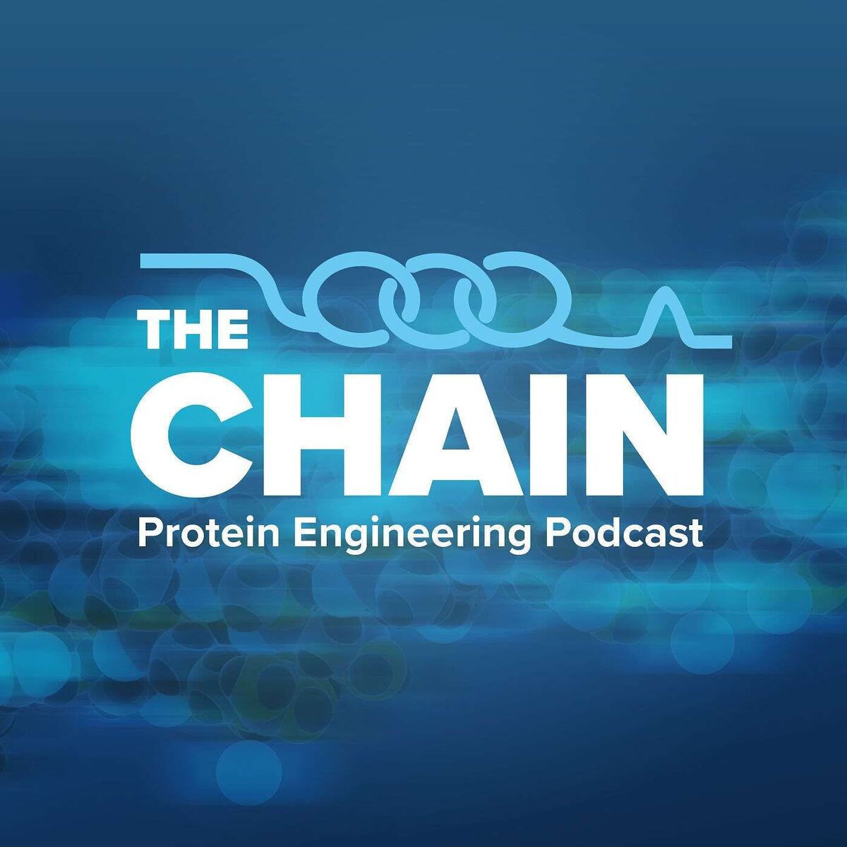 Show cover of The Chain: Protein Engineering Podcast