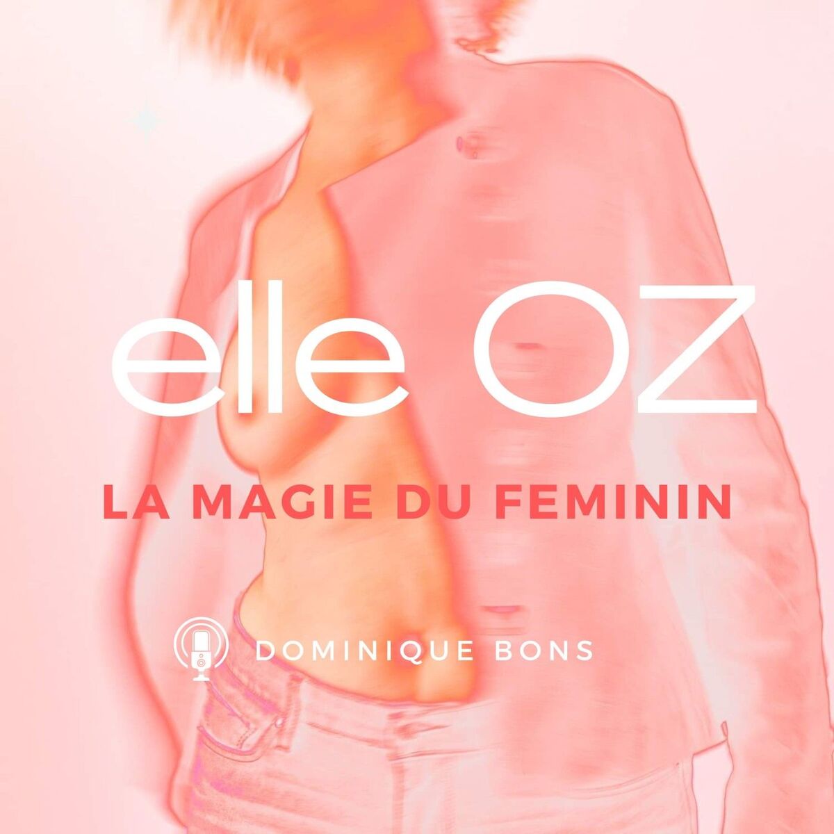 Show cover of ElleOZ, la Magie du Féminin