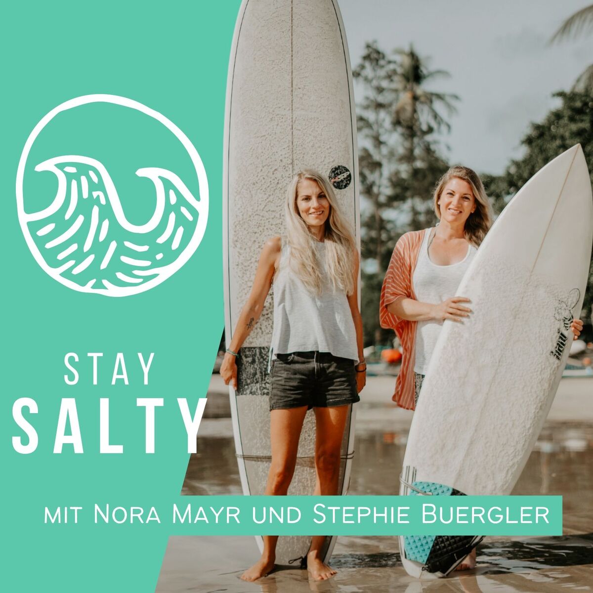 Show cover of STAY SALTY | Der Surf-Podcast mit Nora Mayr & Stephie Bürgler