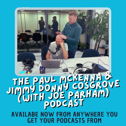 Listen to The Paul Mckenna & Jimmy Donny Cosgrove (with Joe Parham ...