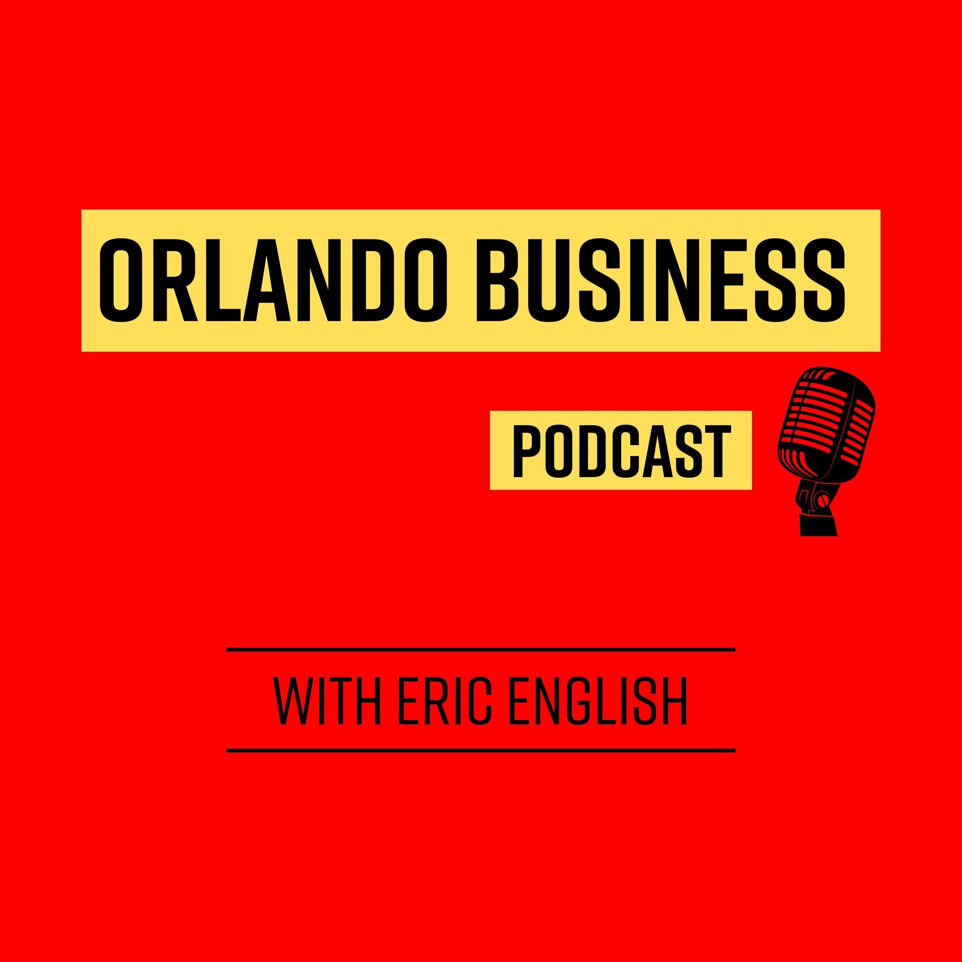 Show cover of Orlando Business Podcast with Eric English