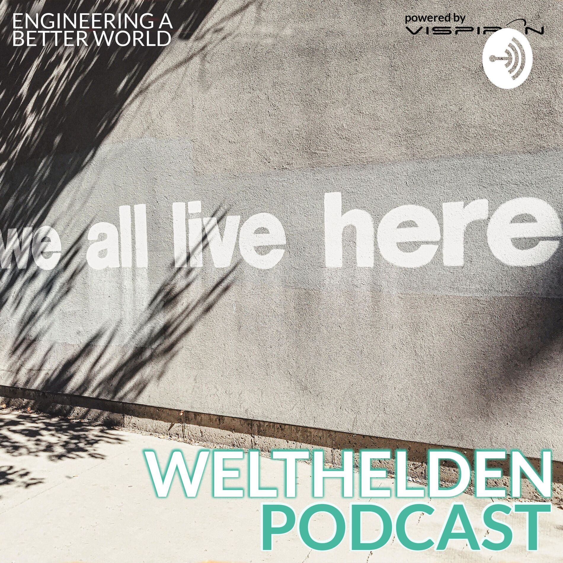 Show cover of WELTHELDEN Podcast - Engineering a better World | spannende Menschen & Talks mit Experten