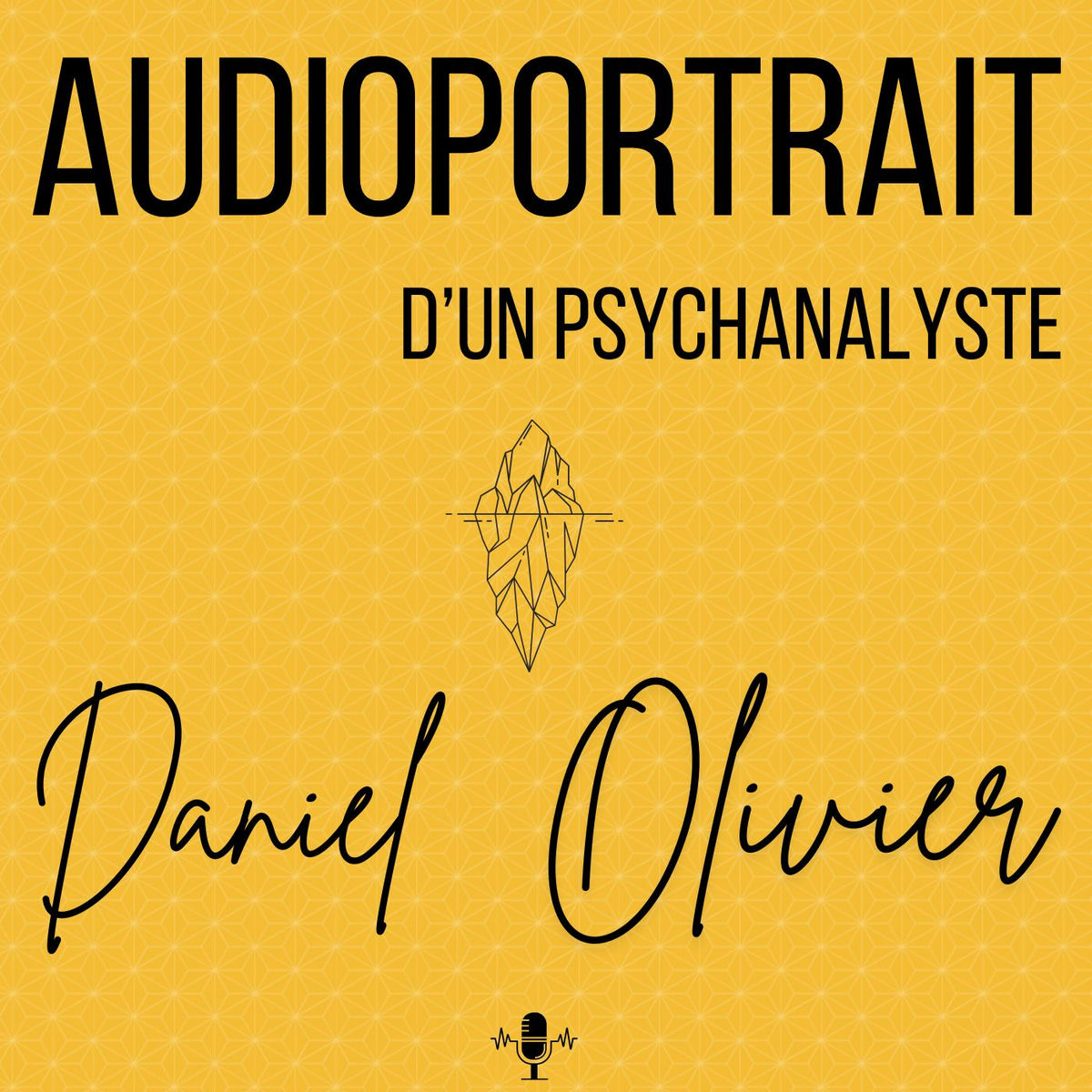 Show cover of Audioportrait d'un psychanalyste Daniel OLIVIER