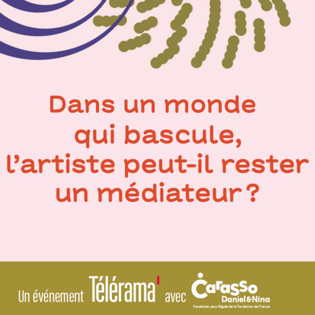 Episode cover of Dans un monde qui bascule, l'artiste peut-il rester un médiateur ?