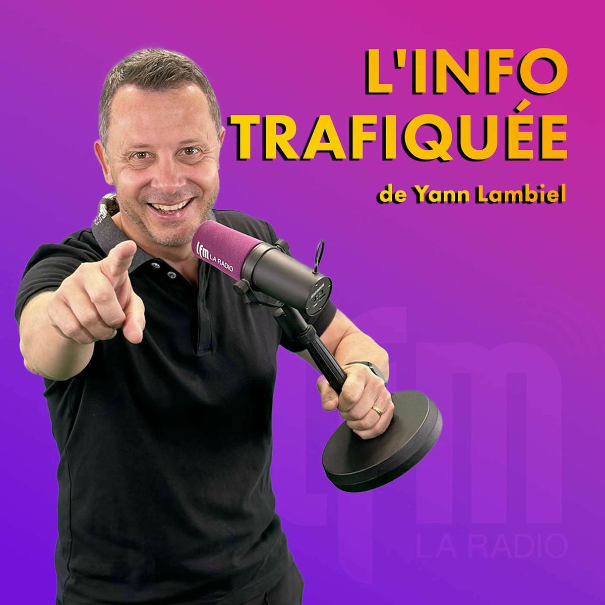 Show cover of Yann Lambiel, L'Info Trafiquée - LFM