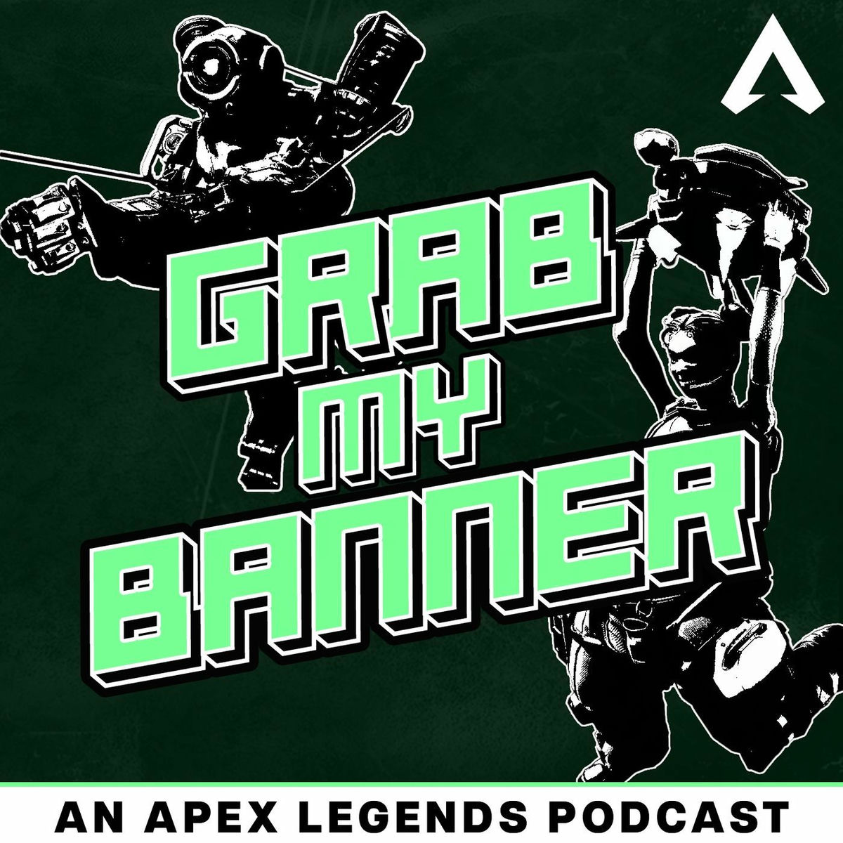 Show cover of Grab My Banner: The Apex Legends Podcast