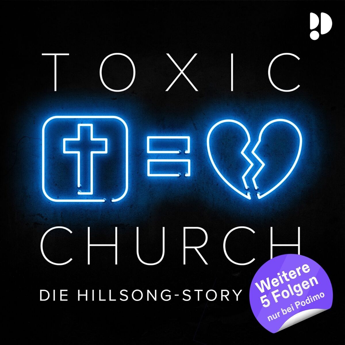 Show cover of Toxic Church - Die Hillsong-Story