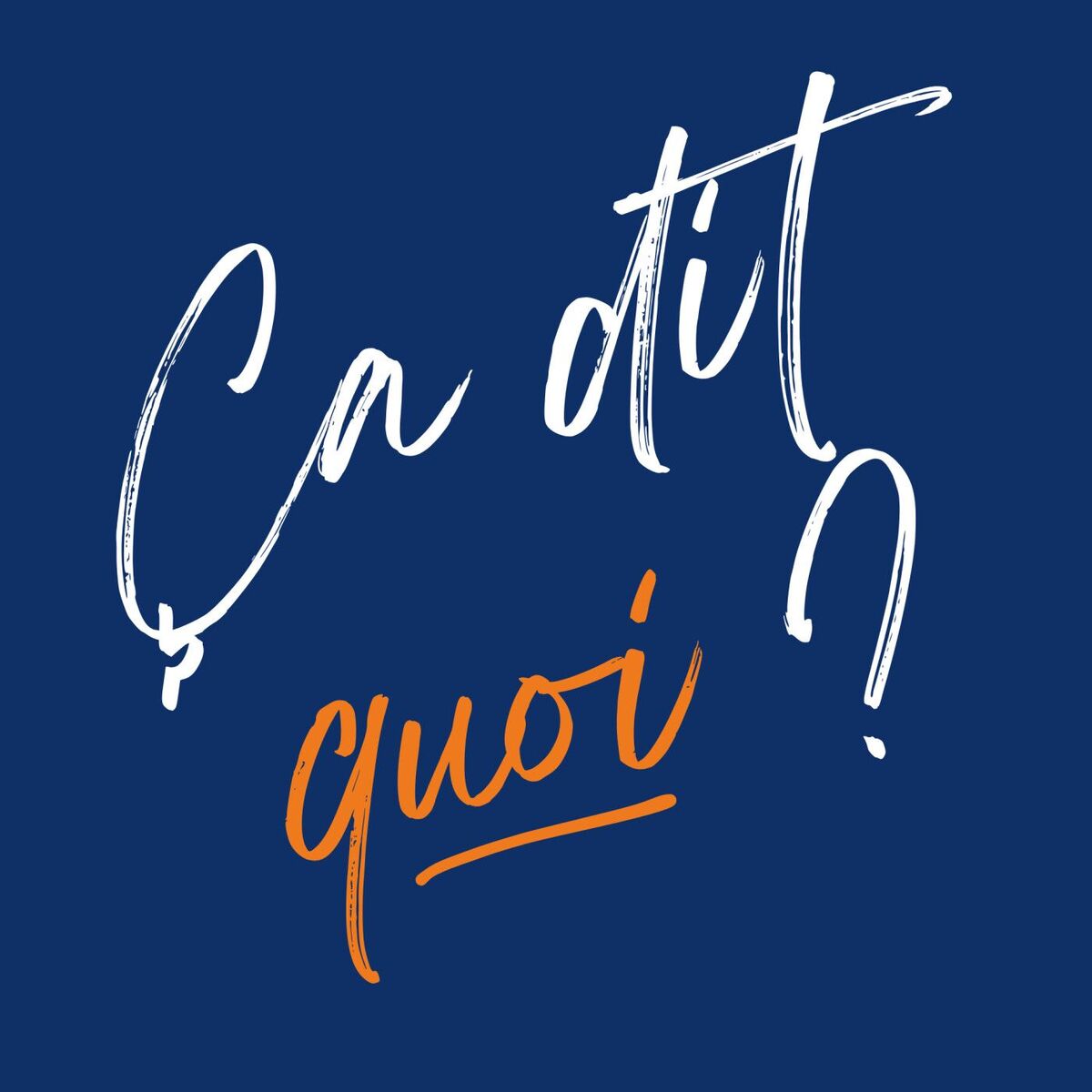 Show cover of Ça dit quoi ?