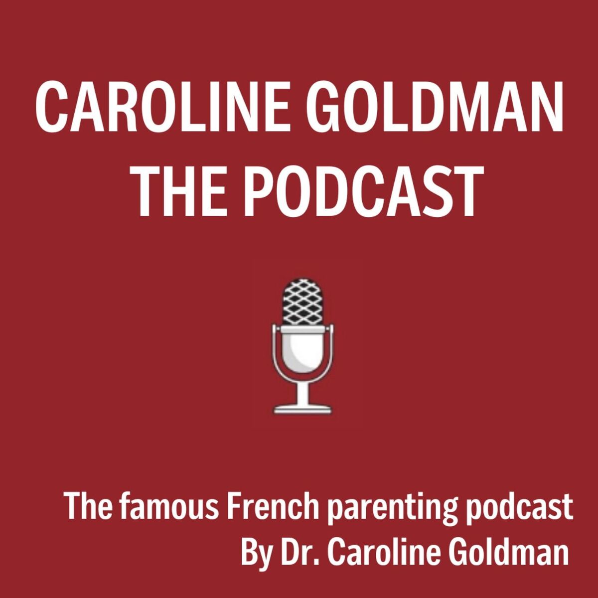Show cover of Caroline Goldman - The podcast