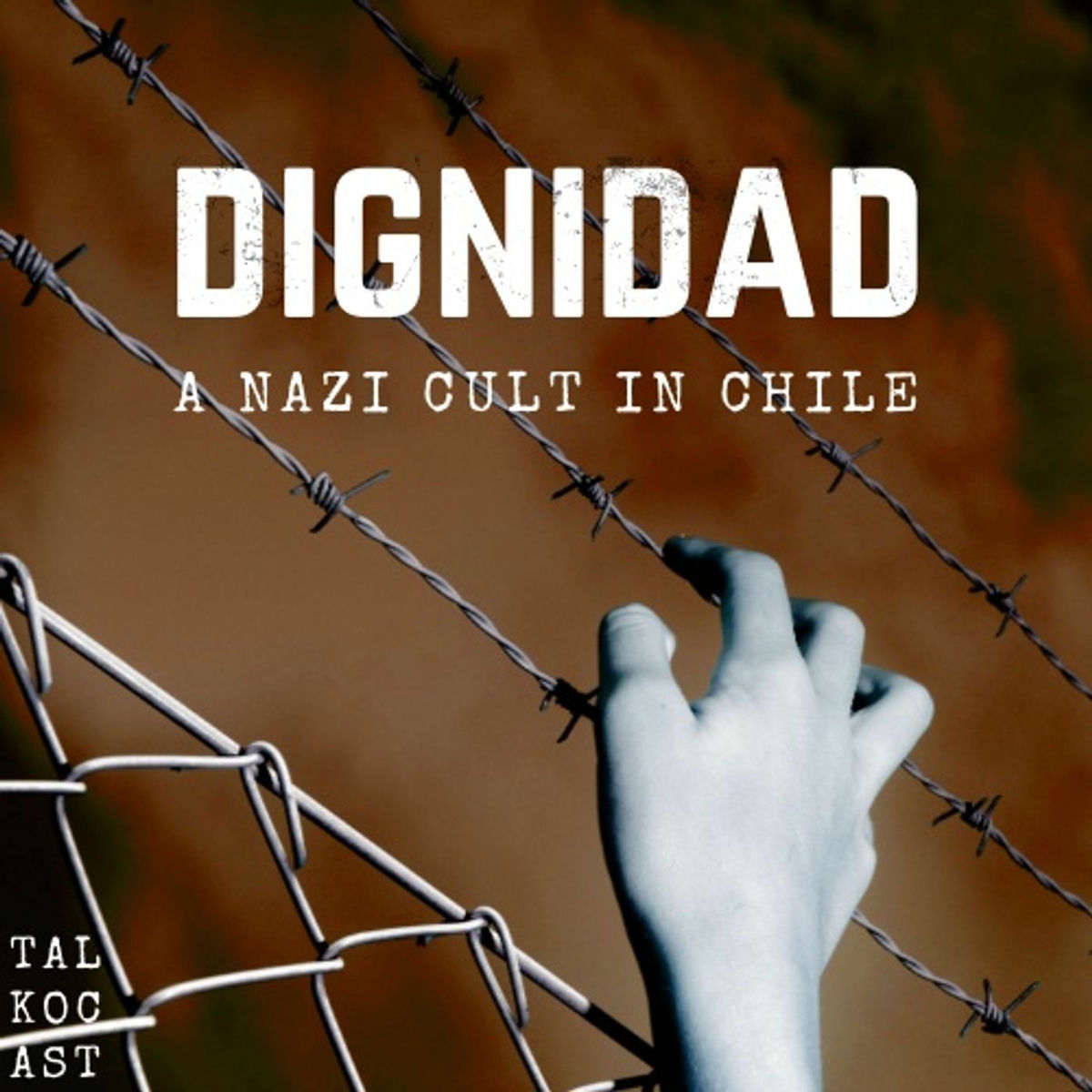 Show cover of Dignidad: A Nazi Cult in Chile