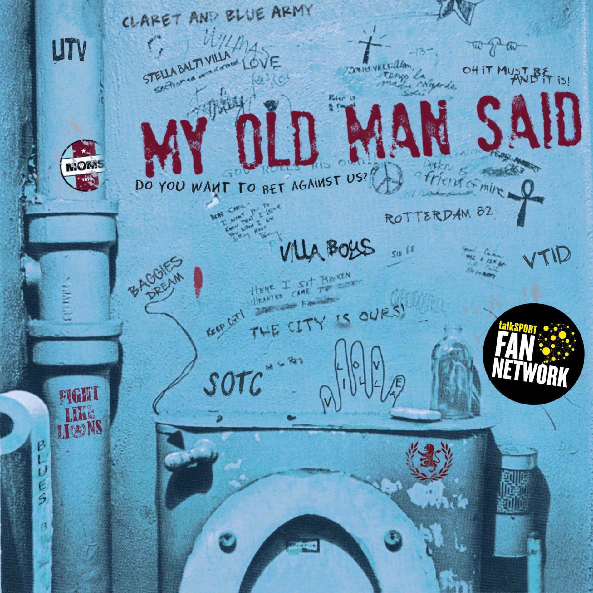 Show cover of My Old Man Said - An Aston Villa Podcast