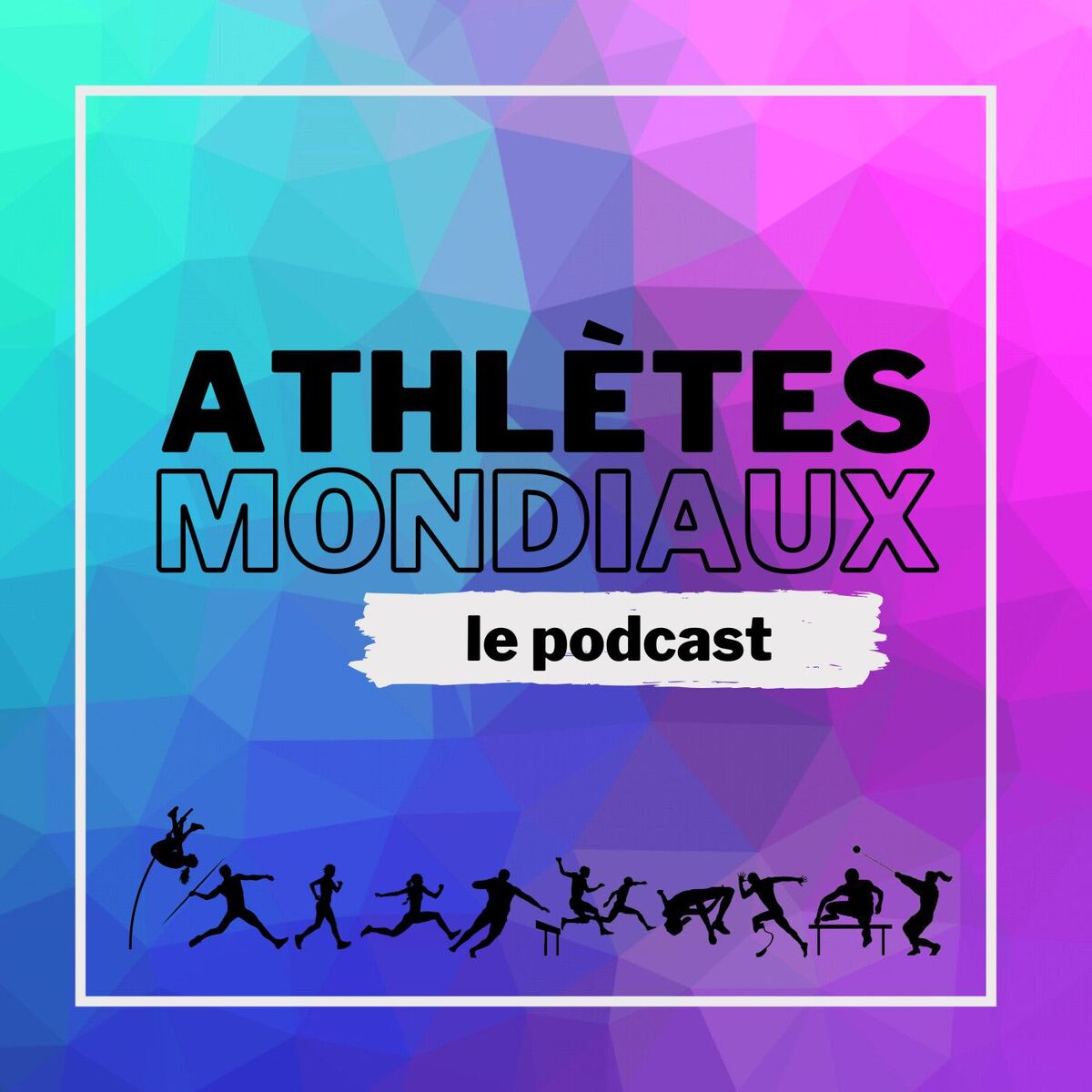 Show cover of ATHLÈTES MONDIAUX - Le podcast 100% athlé