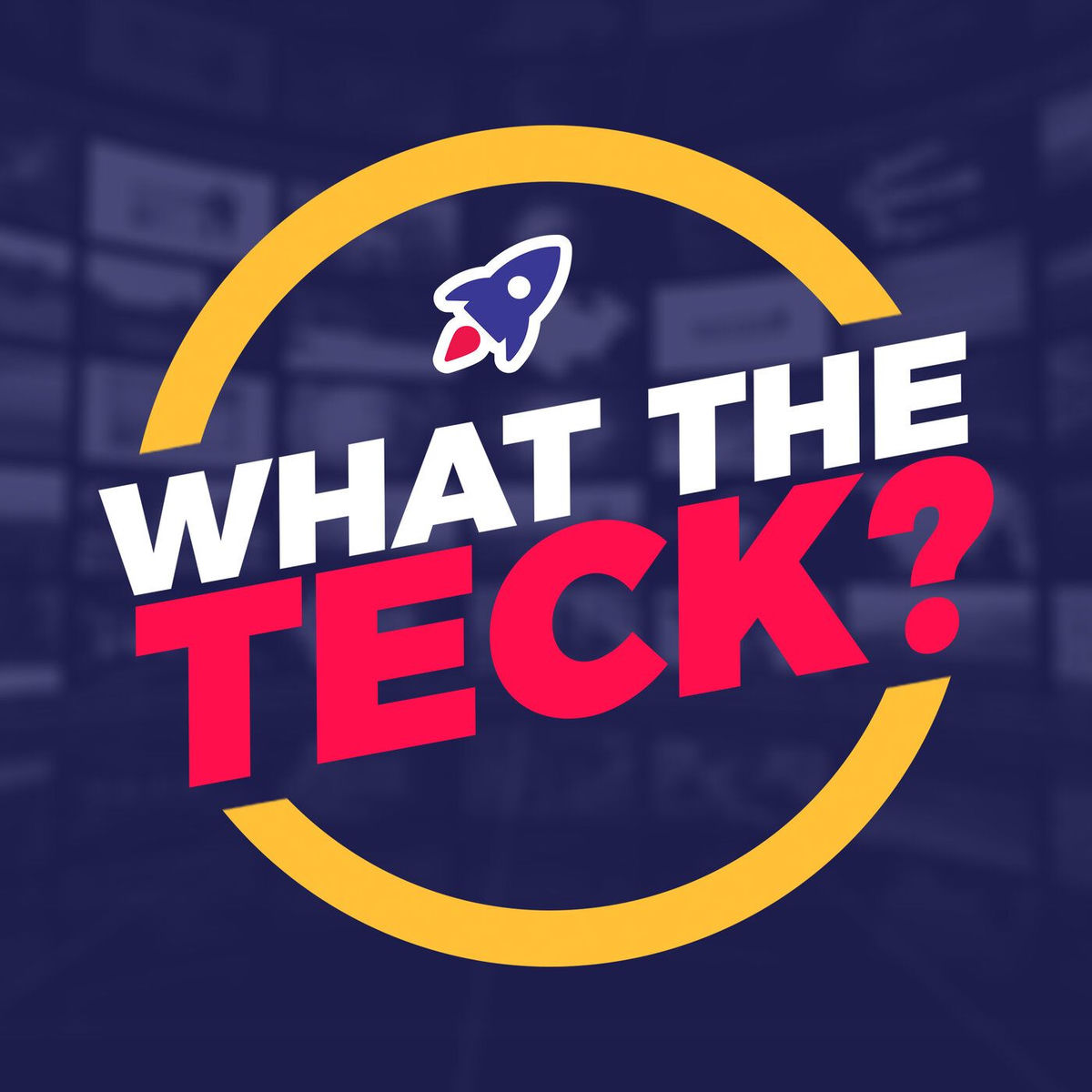 Show cover of What The Teck?