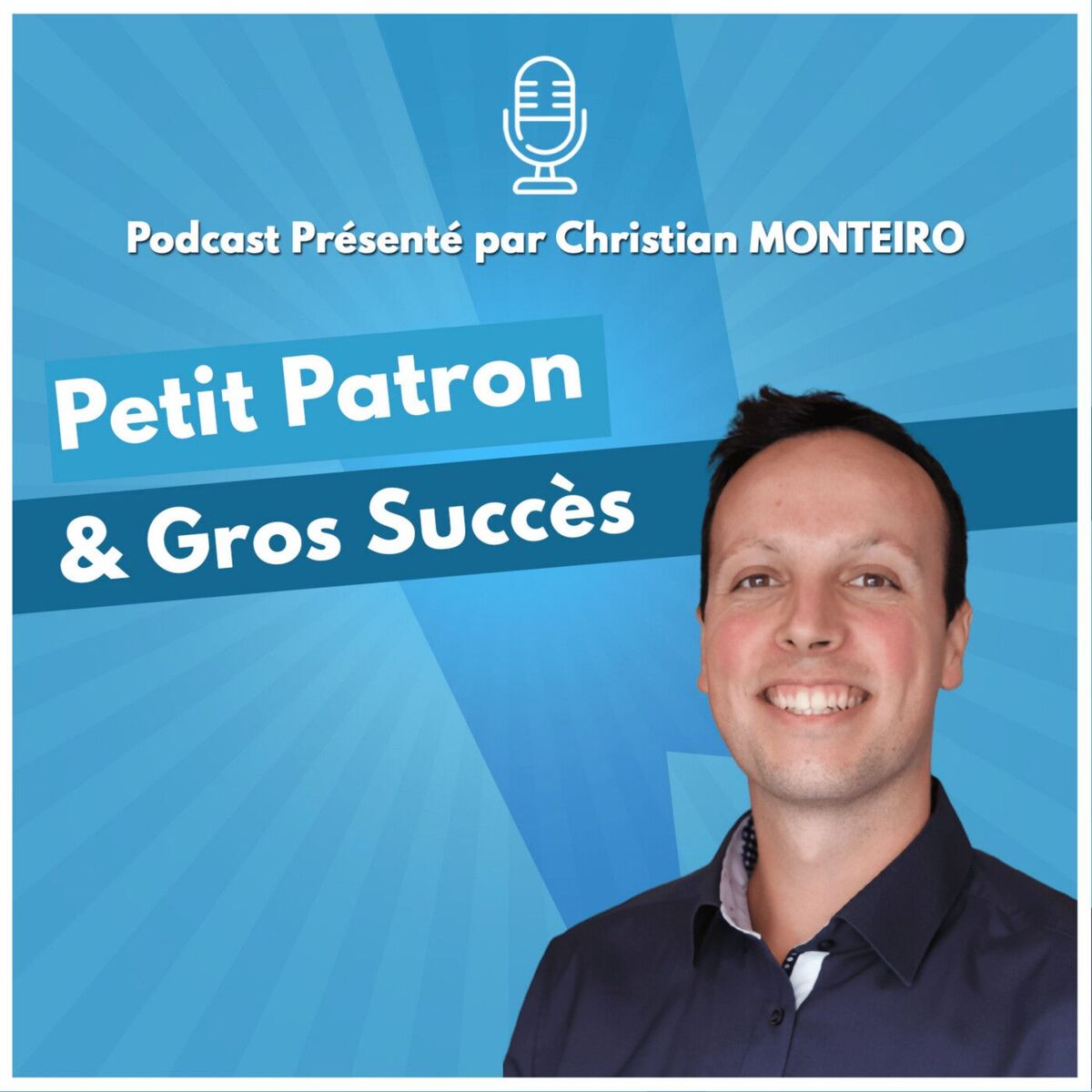 Show cover of Petit Patron & Gros Succès (par Christian Monteiro)