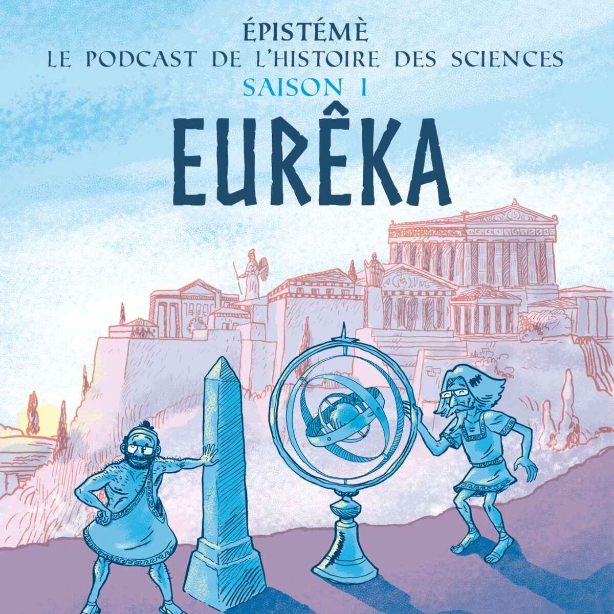 Show cover of Épistémè saison 1 : Eurêka