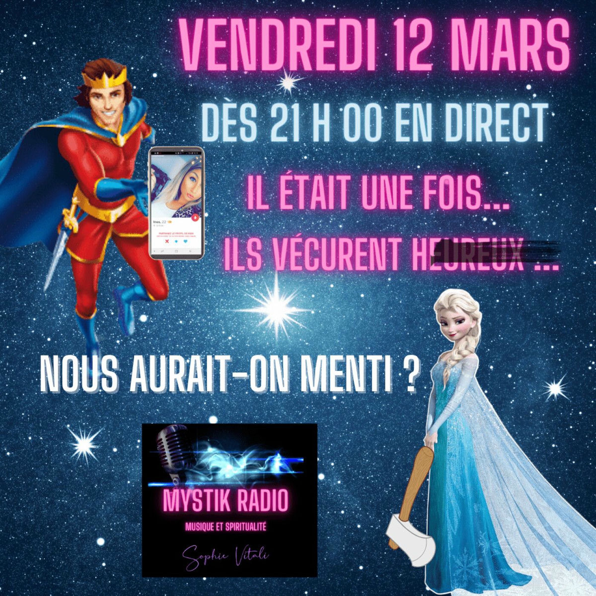 Show cover of Il étais une fois... Nous aurait on menti ? présentée par Sophie Vitali en direct sur Mystik Radio