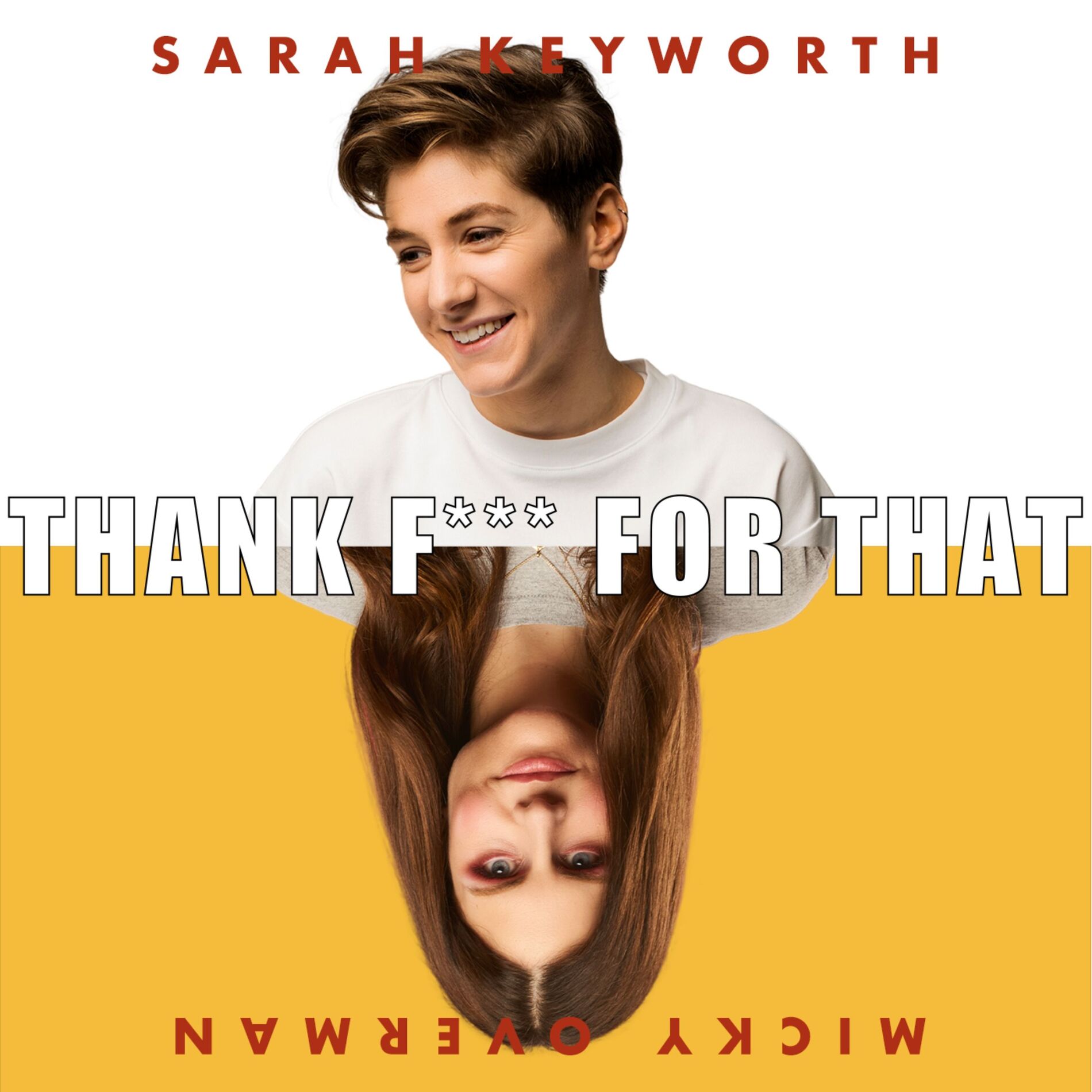 Show cover of Thank F*ck For That with Sarah Keyworth & Micky Overman