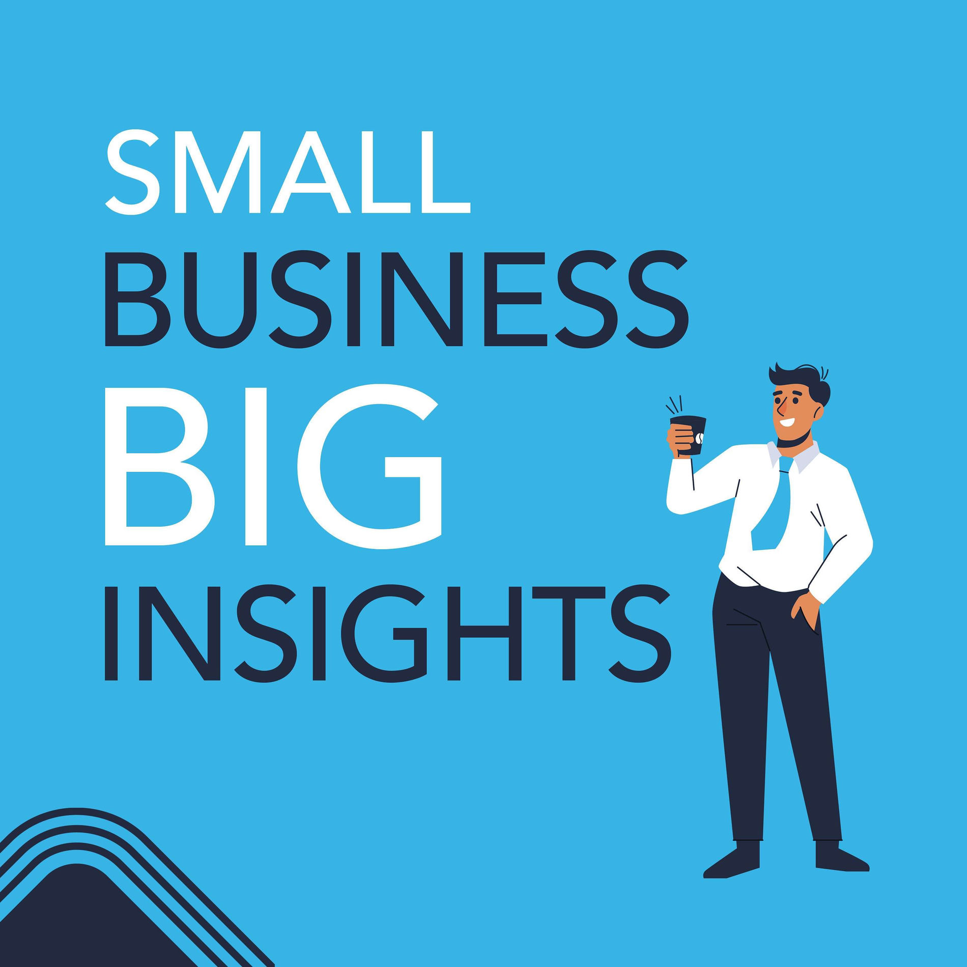 Show cover of Small Business | Big Insights