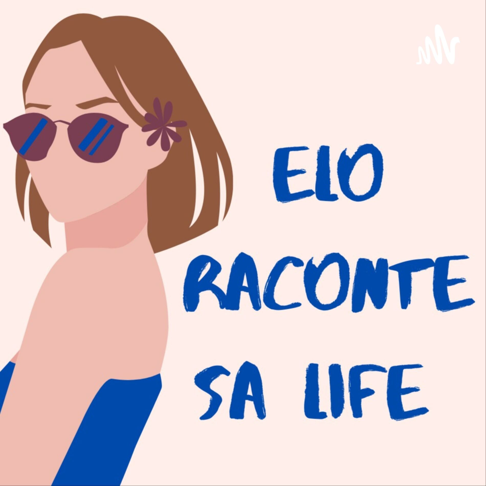 Show cover of Elo raconte sa life