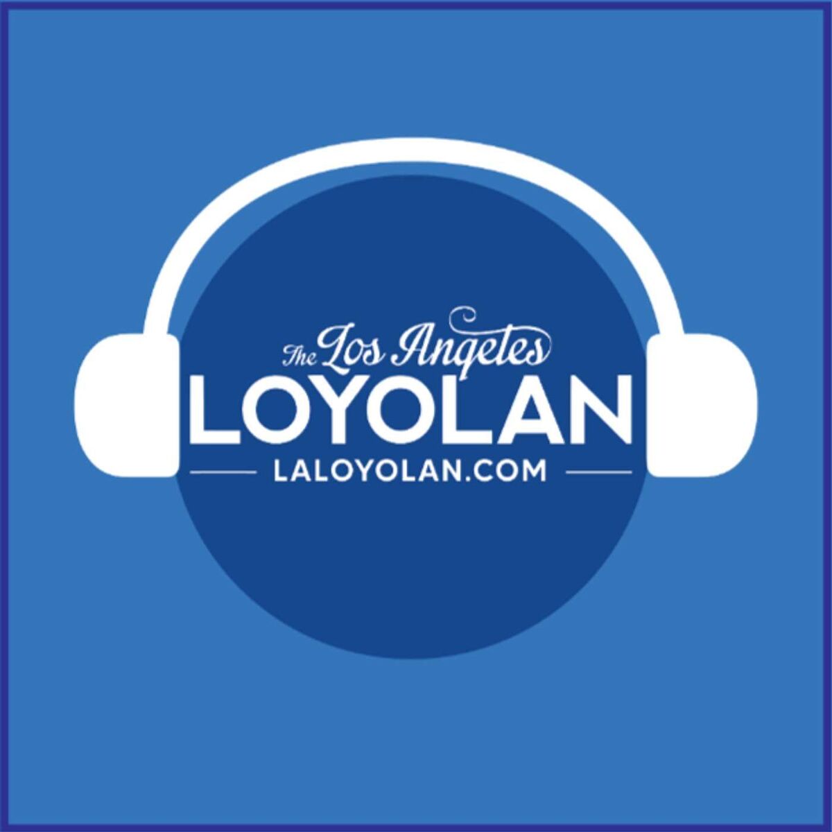 Show cover of Los Angeles Loyolan Audio