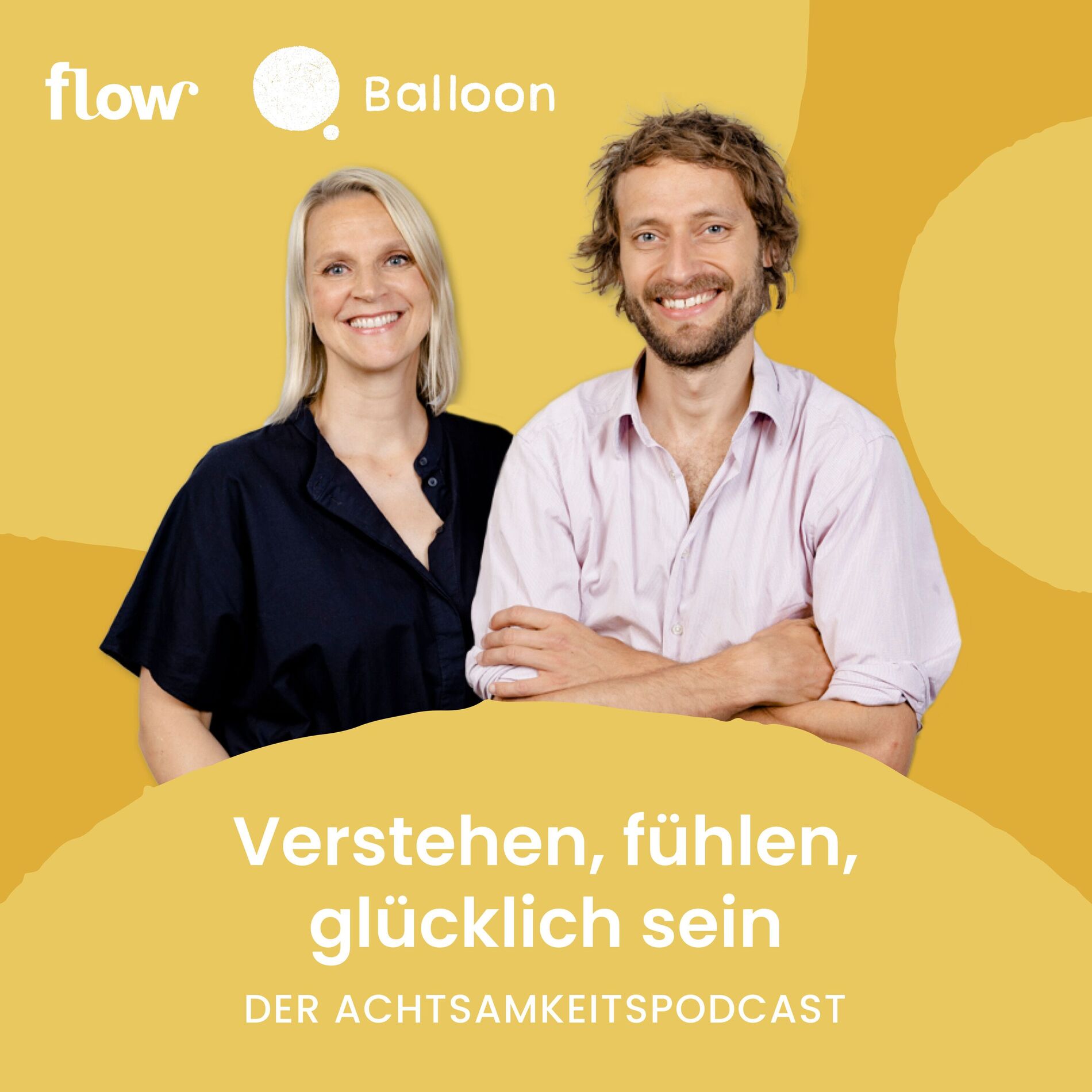Show cover of Verstehen, fühlen, glücklich sein - der Achtsamkeitspodcast