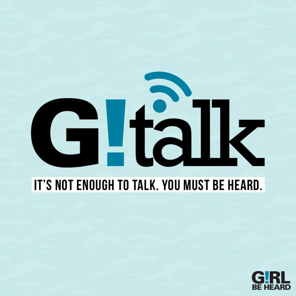 Show cover of Girl Be Heard's G!TALK