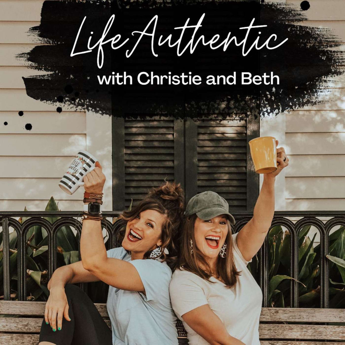 Show cover of Life Authentic with Christie and Beth