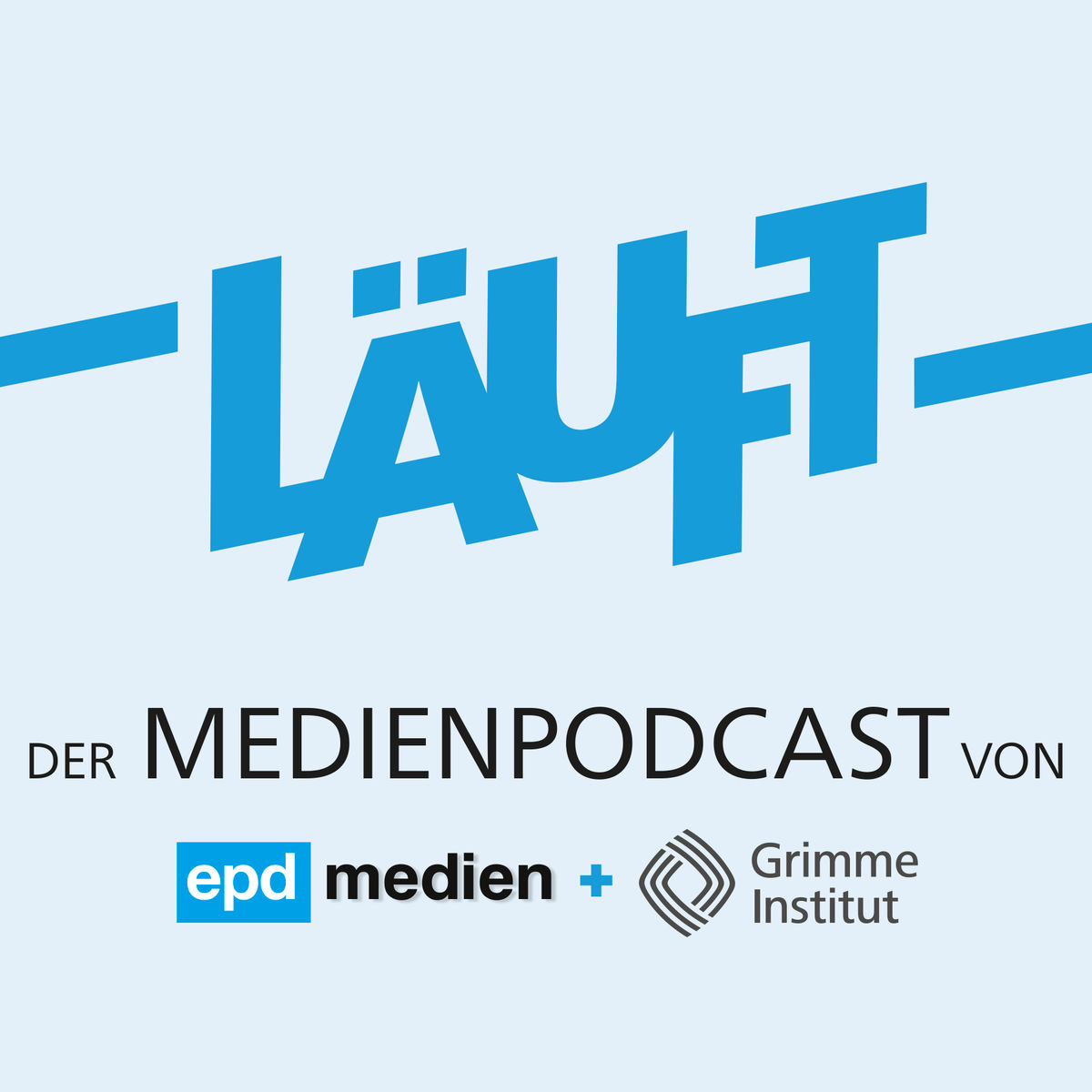 Show cover of LÄUFT - Der Podcast von epd medien und Grimme Institut