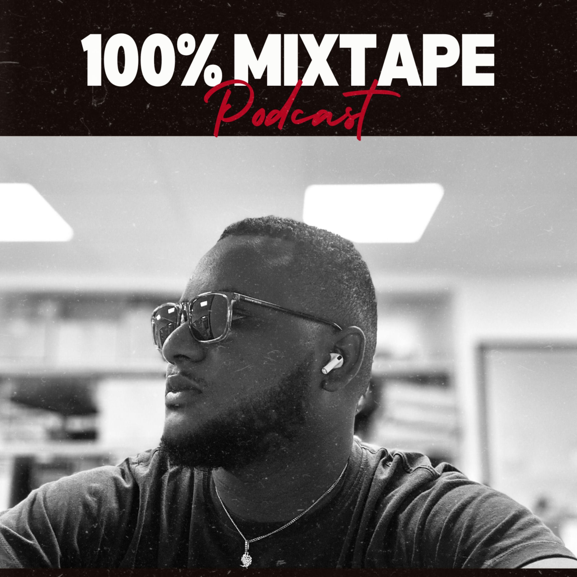 Show cover of 100% Mixtape Podcast