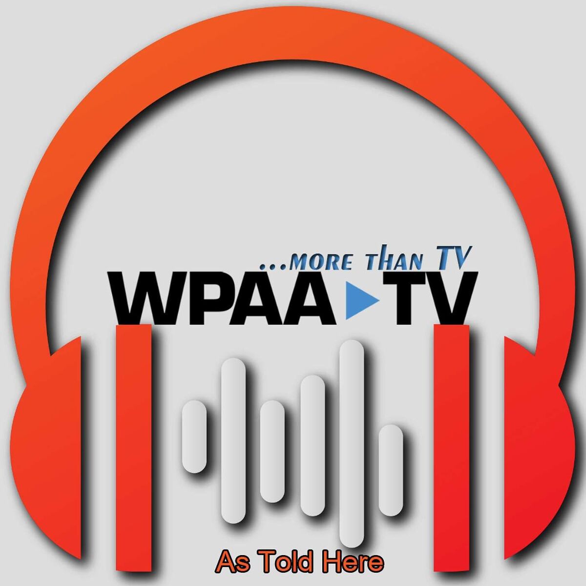 Show cover of As Told Here | More than TV | WPAA-TV