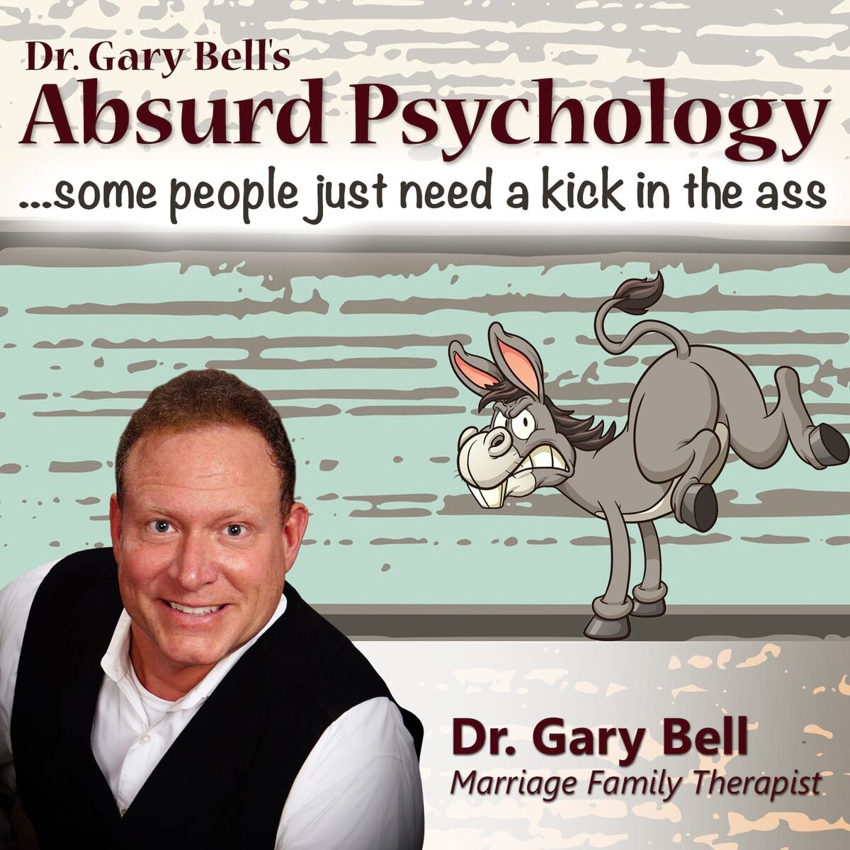 Show cover of Dr. Gary Bell's Absurd Psychology
