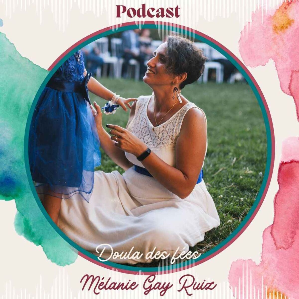 Show cover of Doula des fées, le podcast