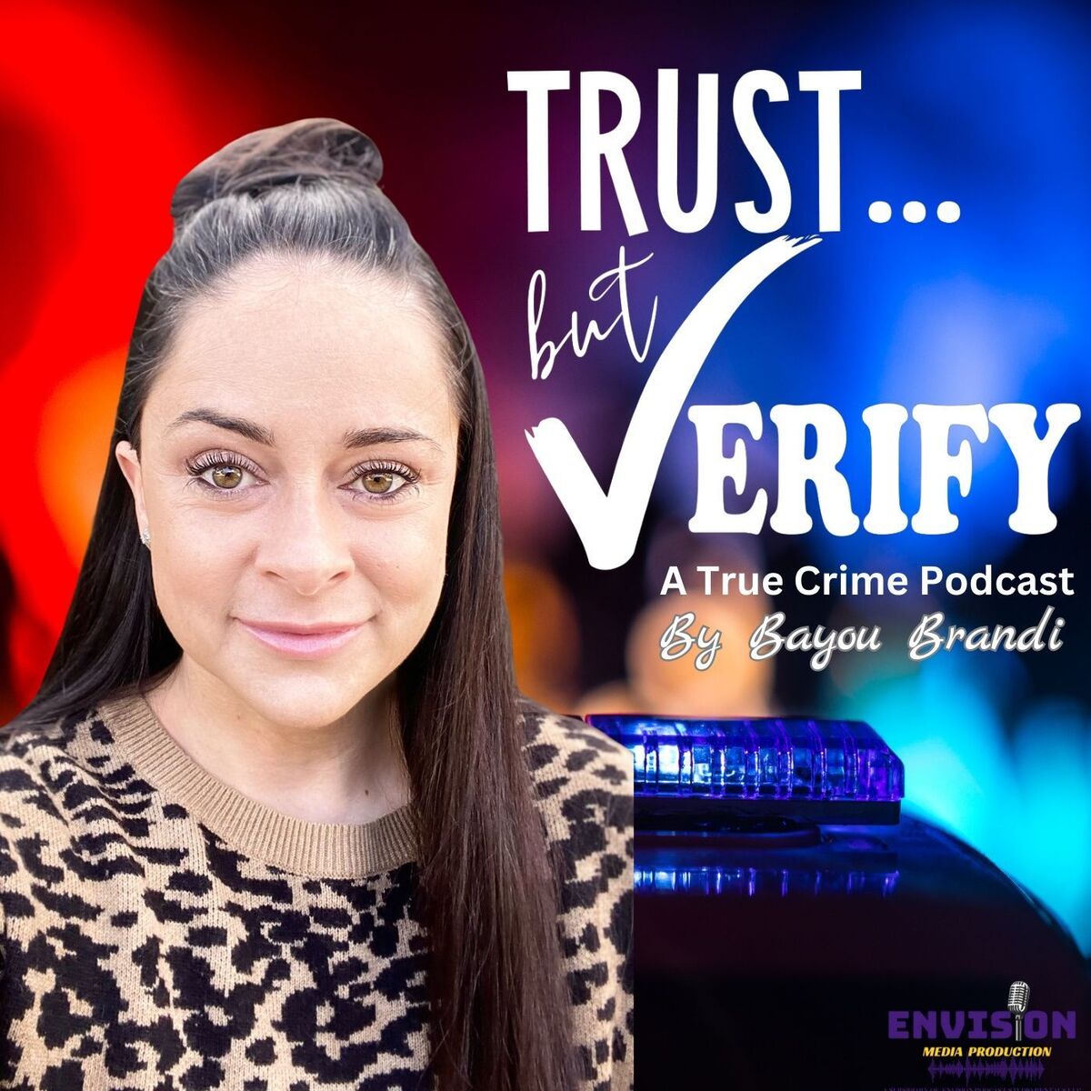 Show cover of Trust But Verify: A True Crime Podcast