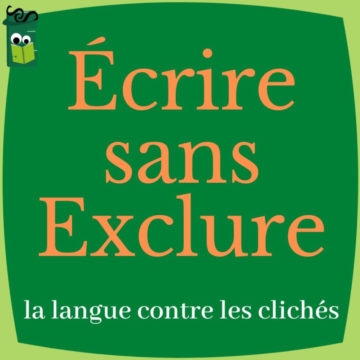 Show cover of Écrire sans Exclure