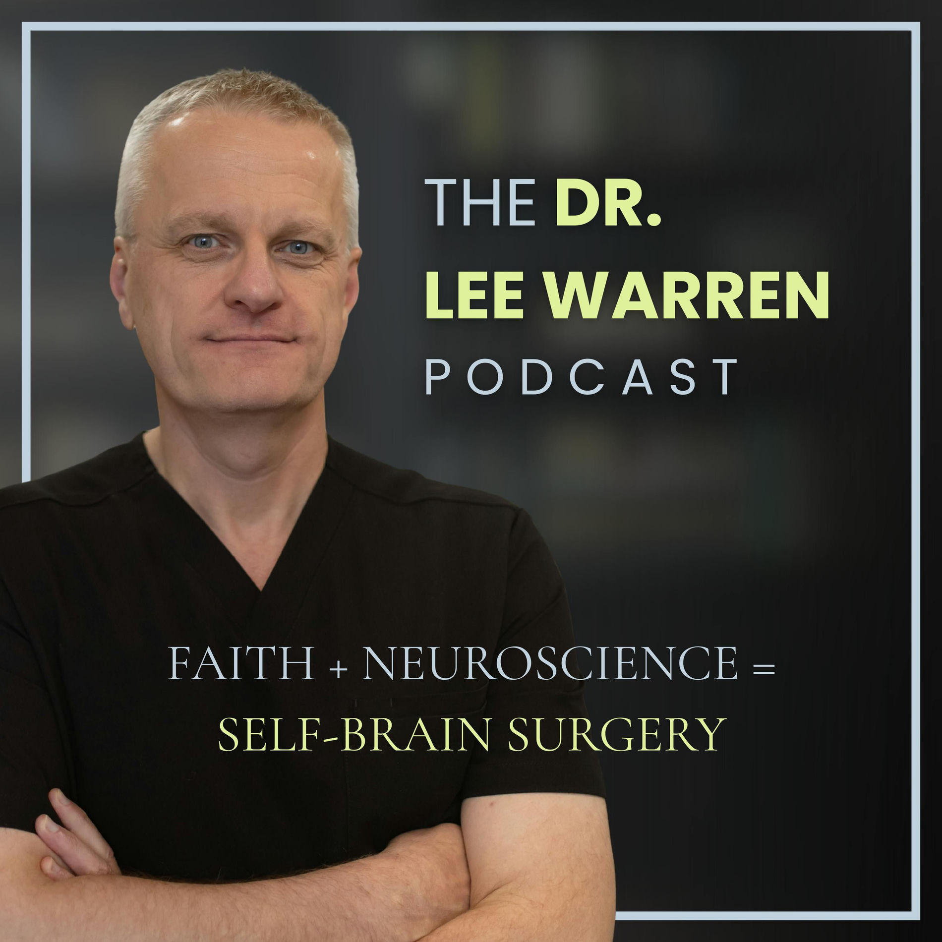 Show cover of The Dr. Lee Warren Podcast