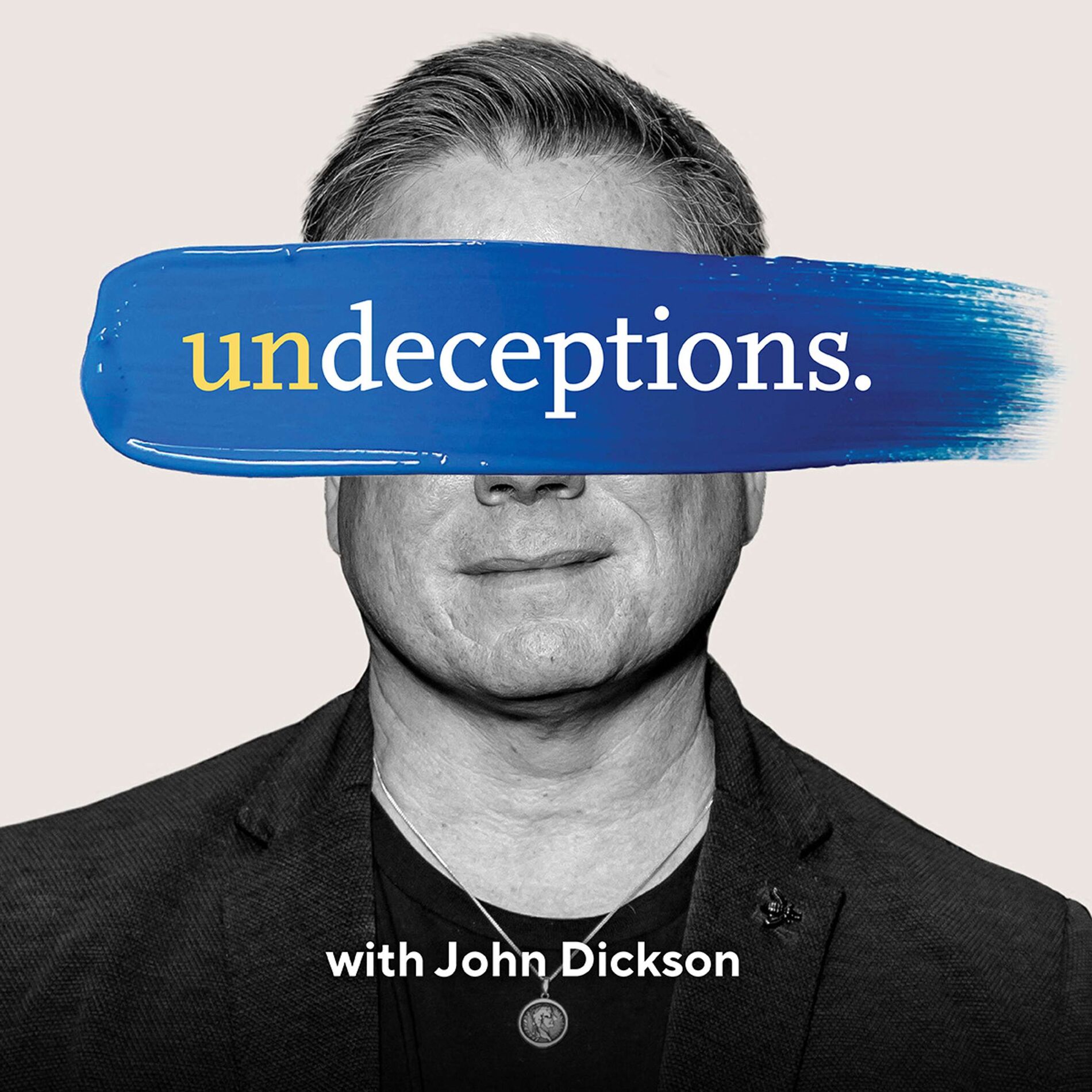 Show cover of Undeceptions with John Dickson