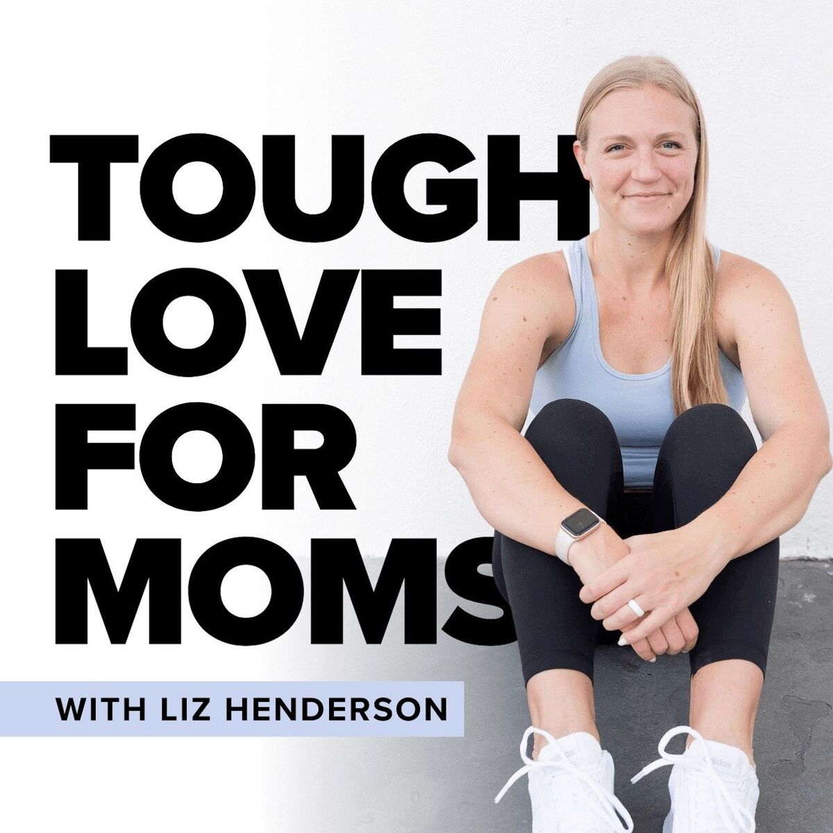 Show cover of Tough Love for Moms | Encouraging and Equipping Moms to Do Hard Things