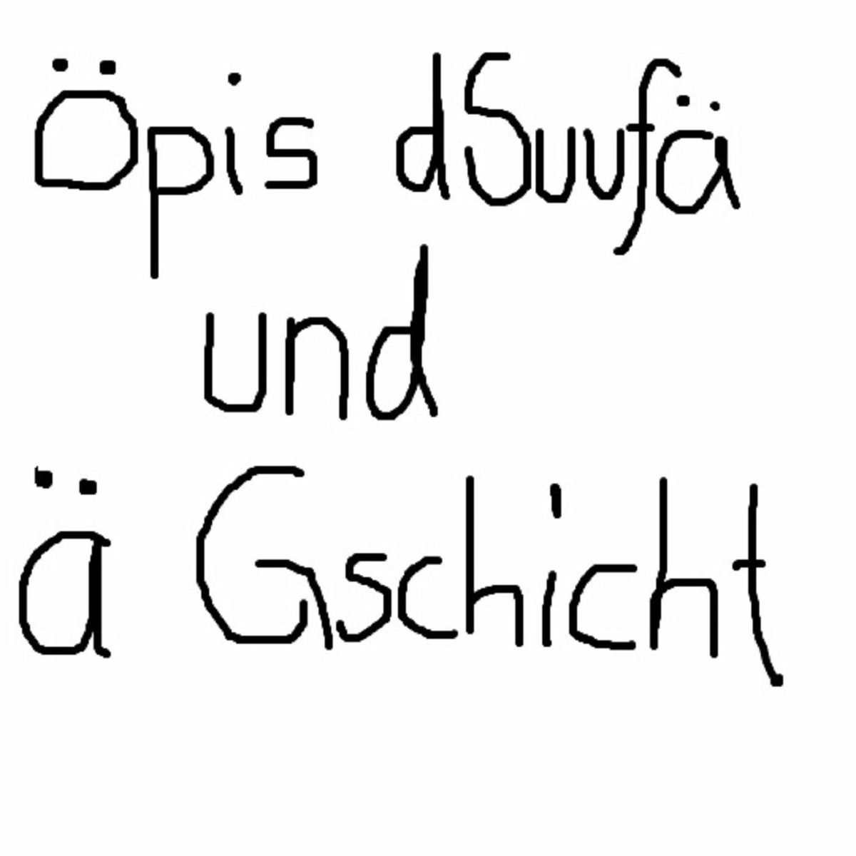 Show cover of Öpis dSuufä und ä Gschicht