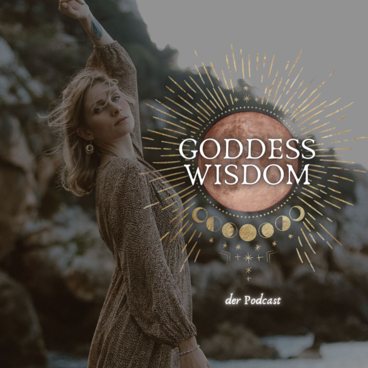 Show cover of Goddess Wisdom - der Podcast
