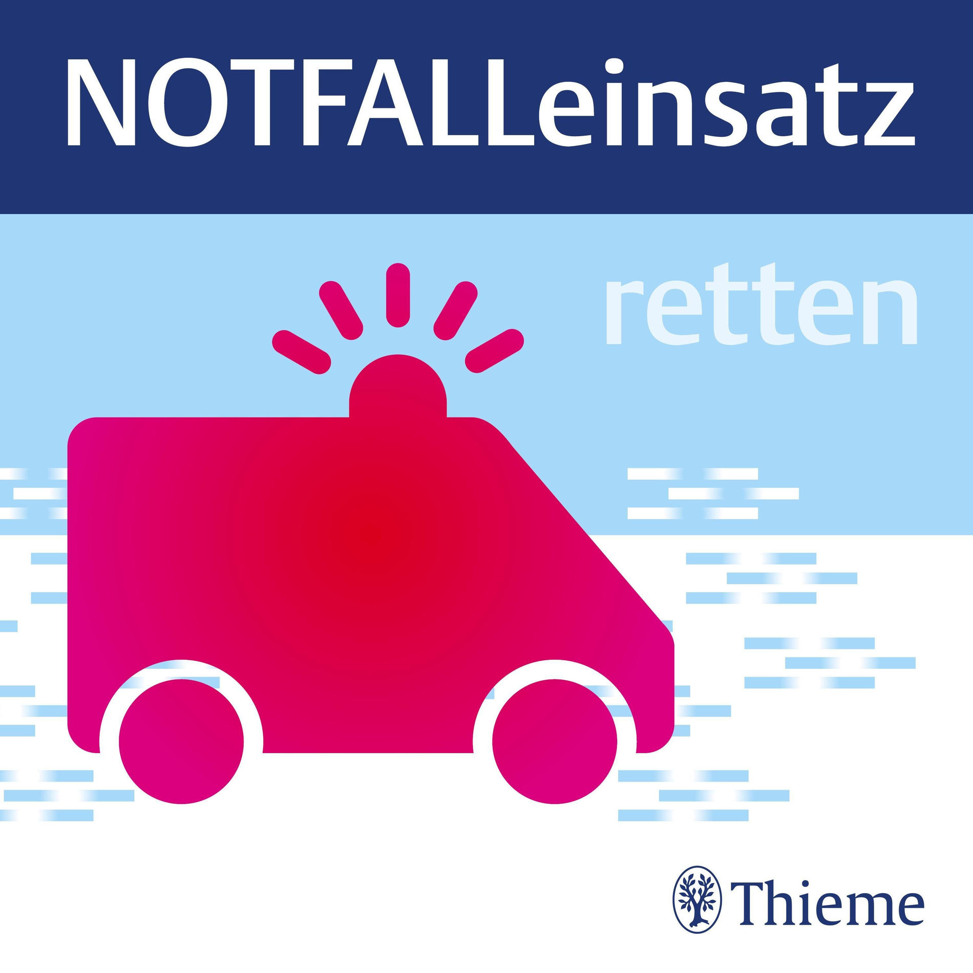 Show cover of NOTFALLeinsatz – retten: für alle im Rettungsdienst und in der Notfallmedizin