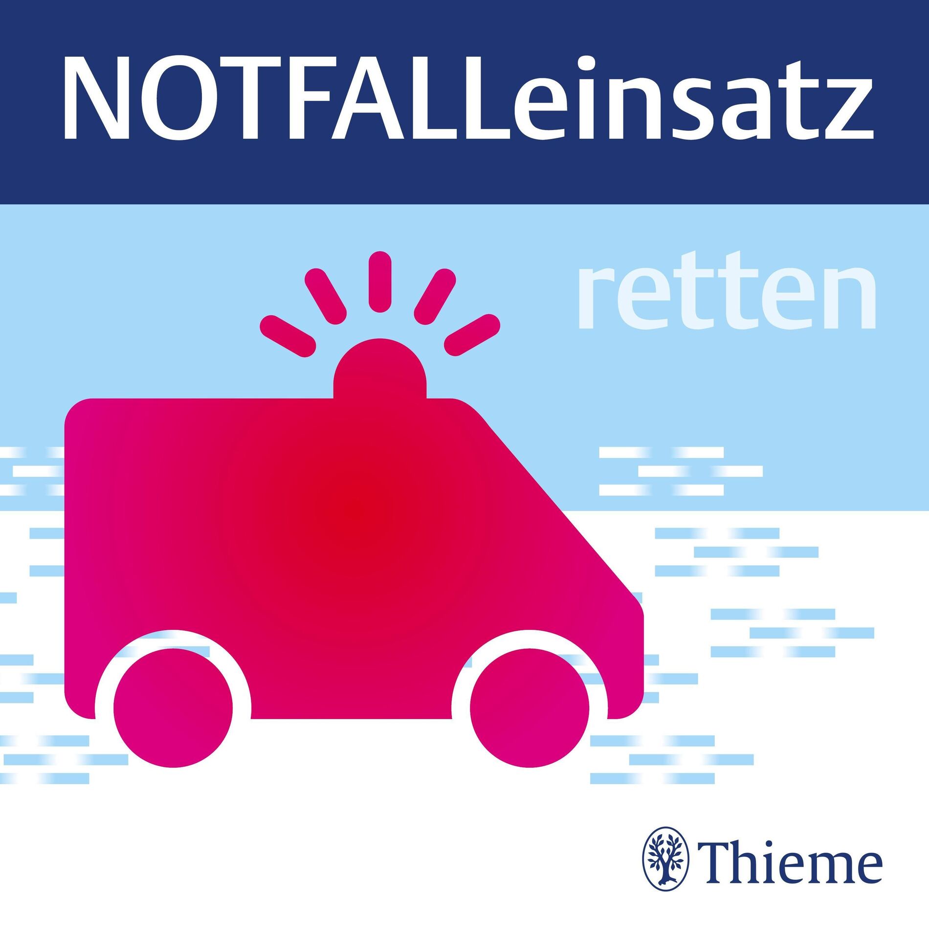 Show cover of NOTFALLeinsatz – retten: für alle im Rettungsdienst und in der Notfallmedizin