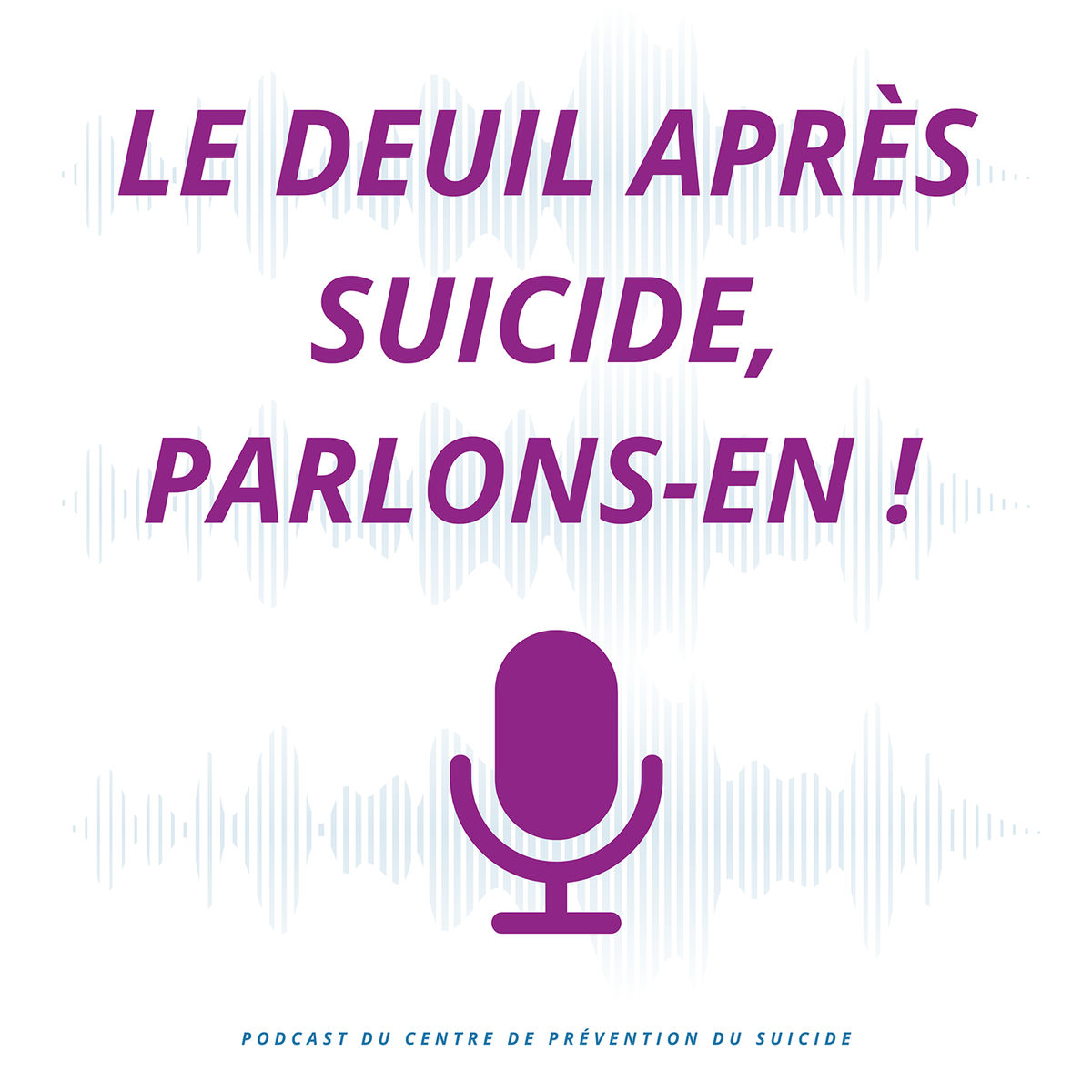 Show cover of Le deuil après suicide, parlons-en !