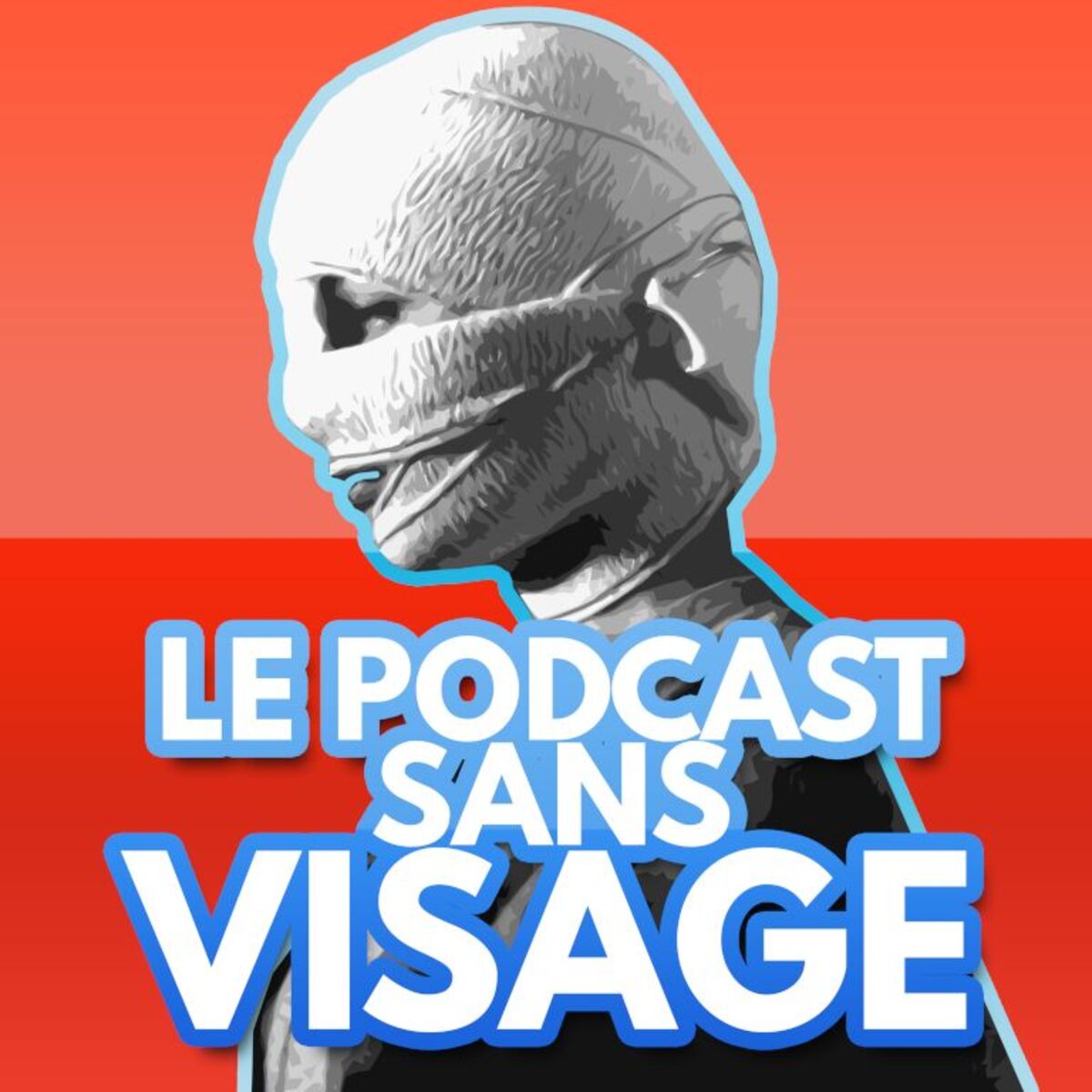 Show cover of Le Podcast sans visage