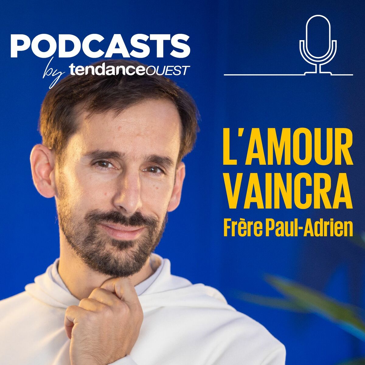 Show cover of L'Amour Vaincra avec le frère Paul-Adrien