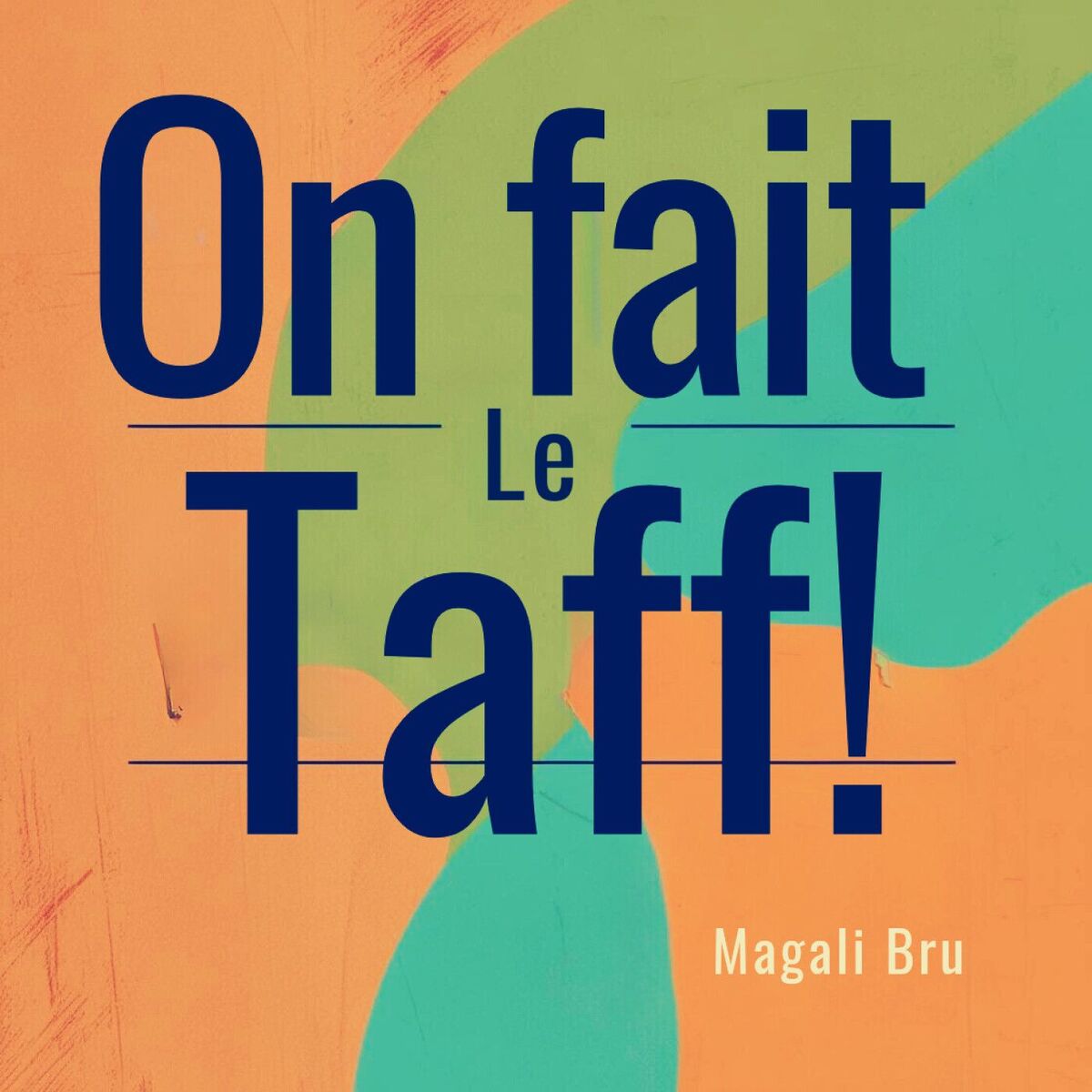 Show cover of On fait le taff !