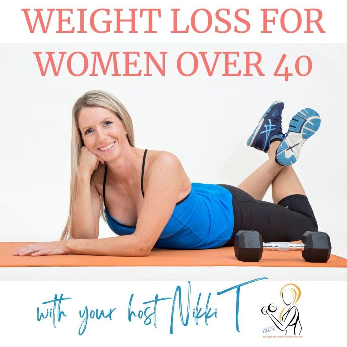 Show cover of Weight Loss for Women Over 40 Podcast