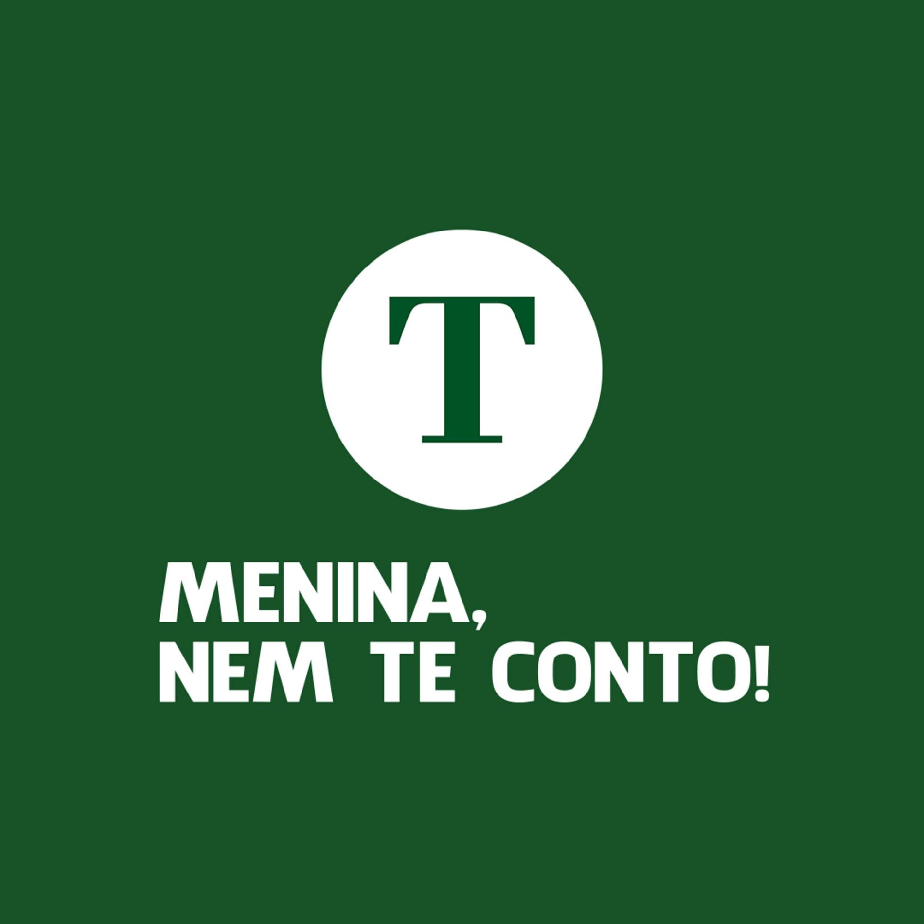 Show cover of Menina, nem te conto!