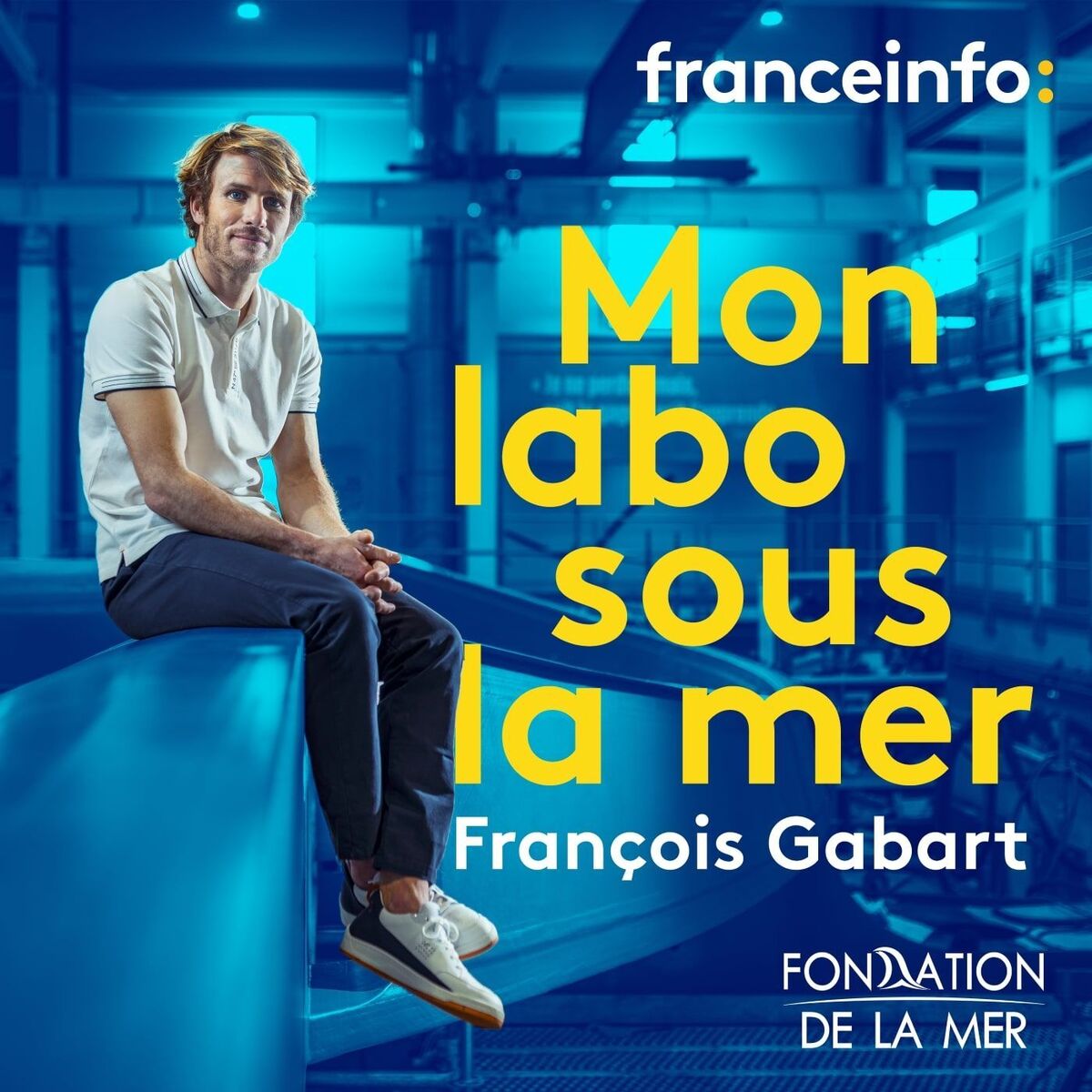 Show cover of Mon labo sous la mer avec François Gabart