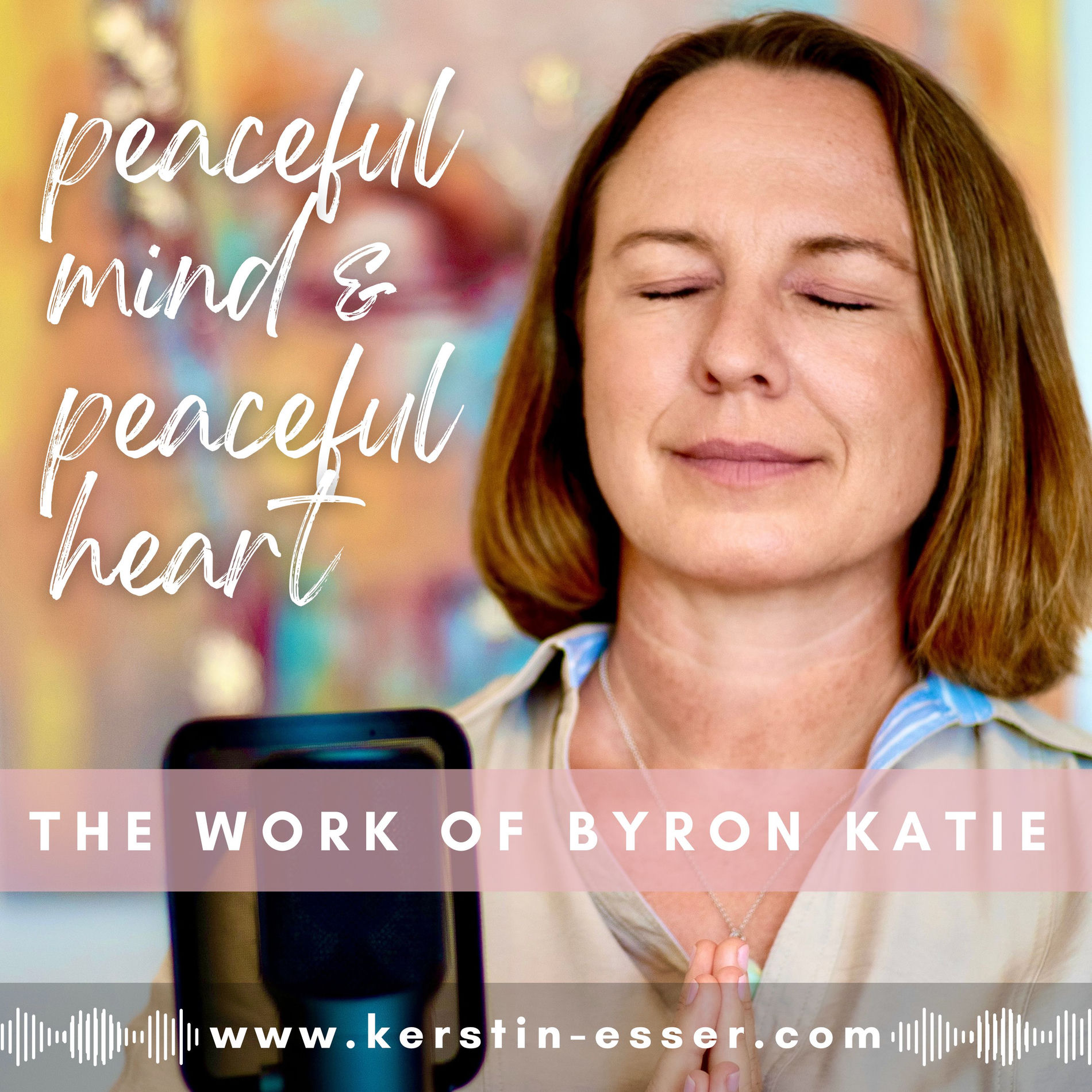 Show cover of Peaceful Mind - Peaceful Heart The Work of Byron Katie auf Mallorca