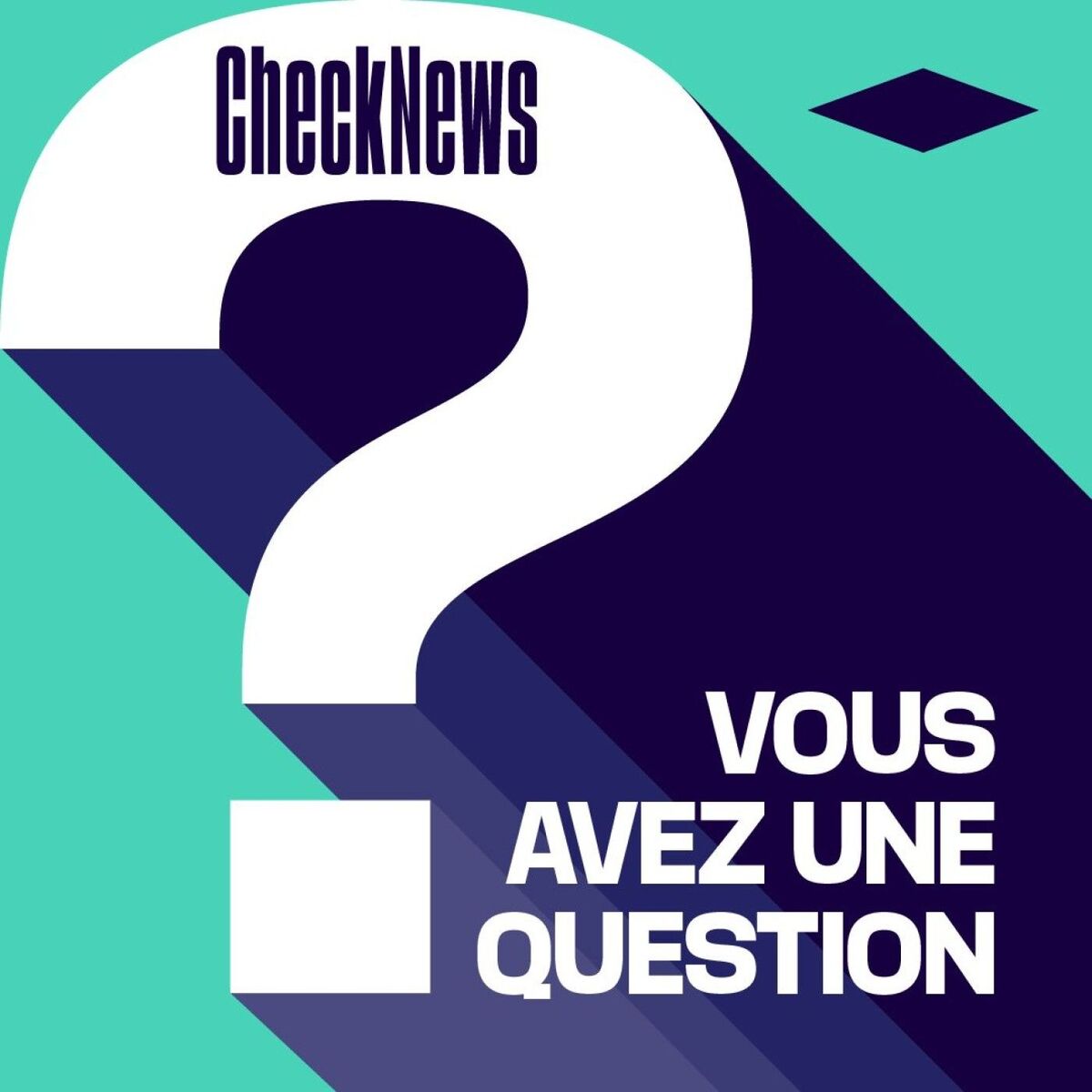 Show cover of Checknews - Vous avez une question ?